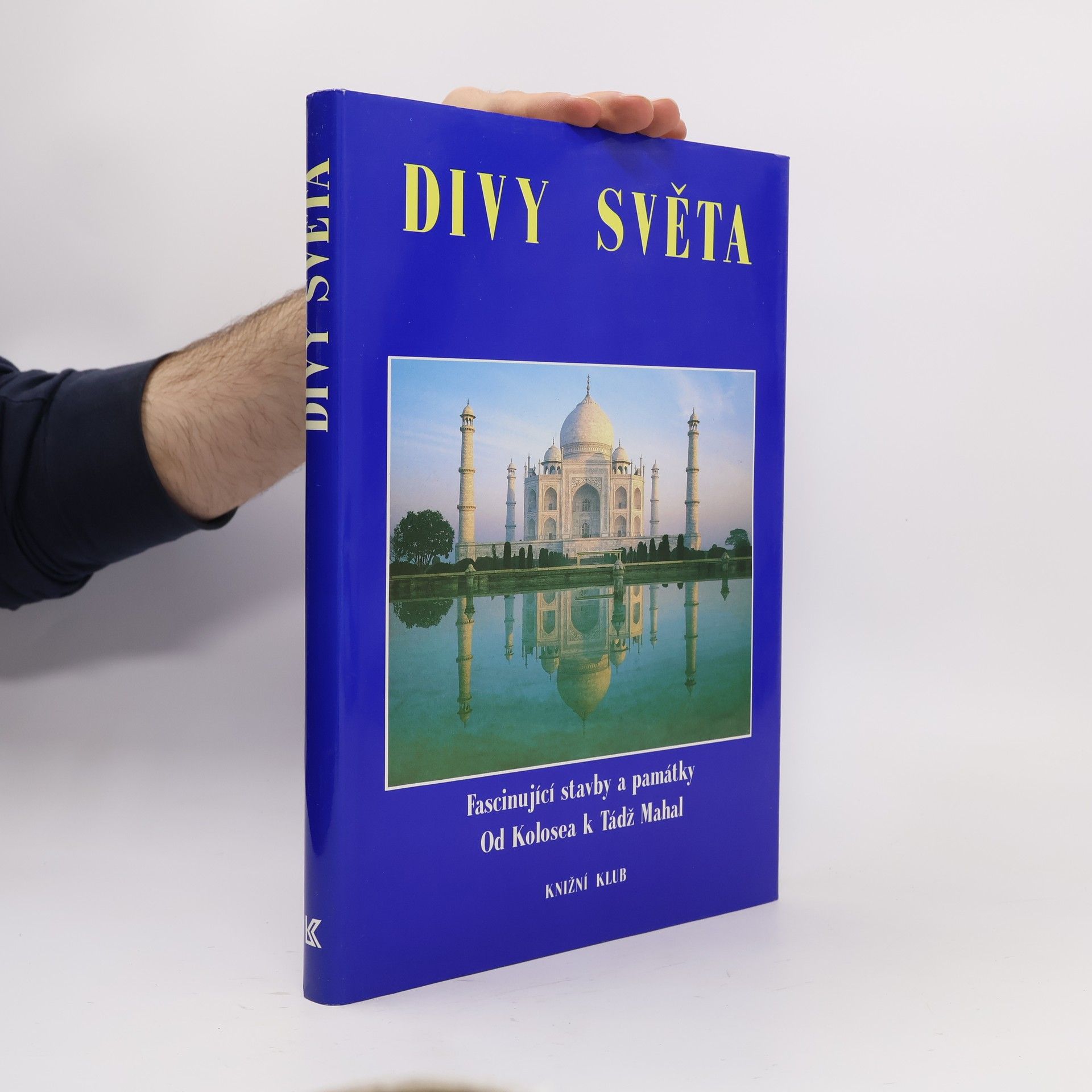 Autorenkollektiv Divy světa. Fascinující stavby a památky od Kolosea k Tádž Mahal
