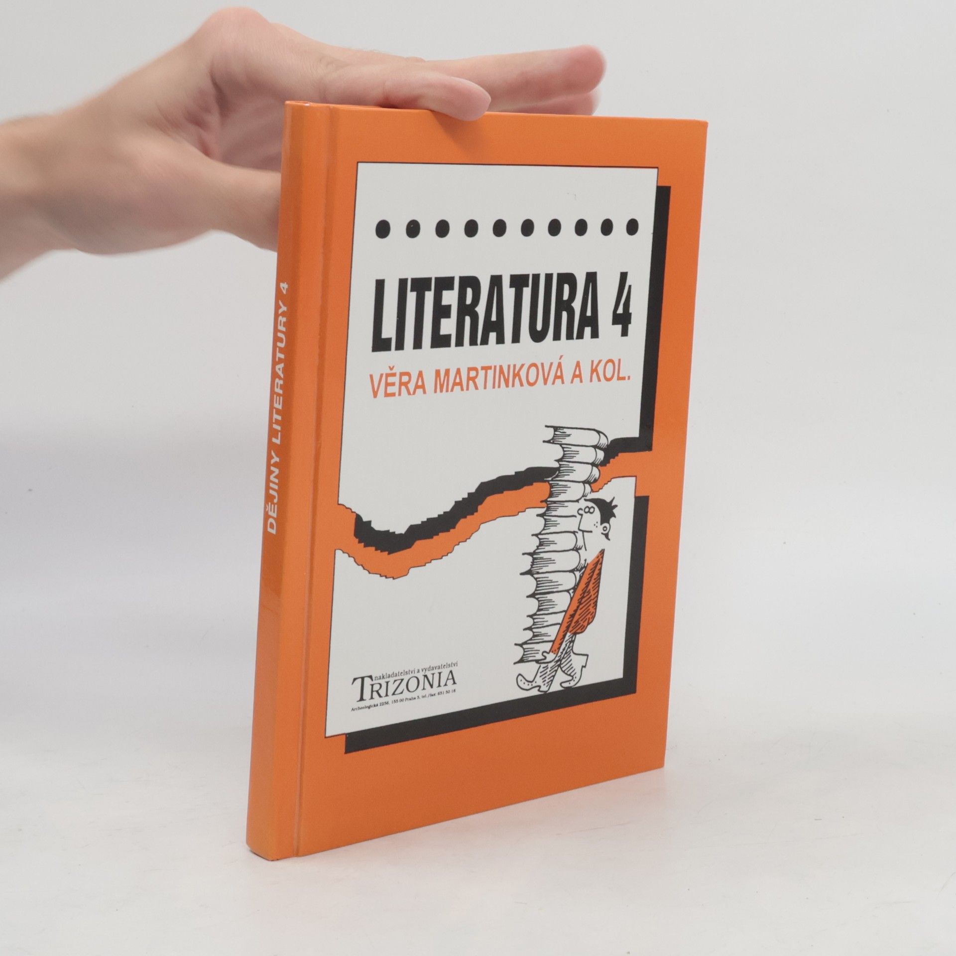 Věra Martinková Literatura 4: Dějiny literatury