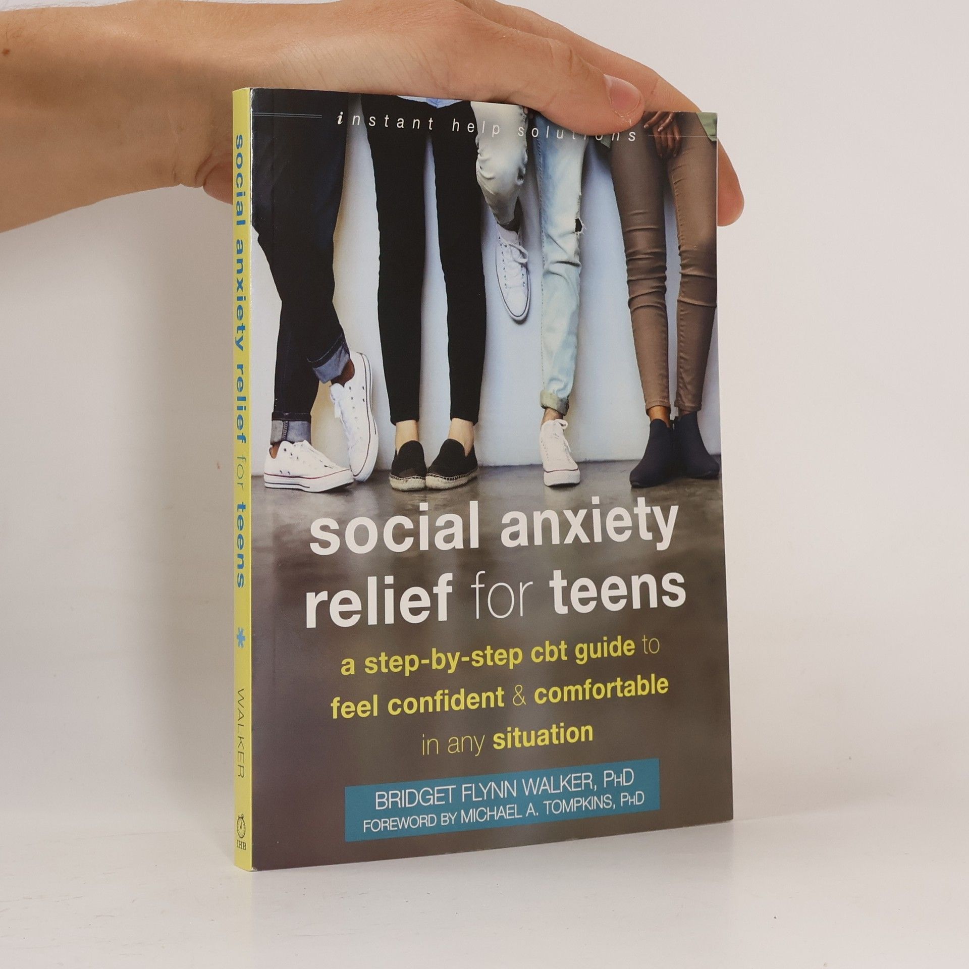 Bridget Flynn Walker Instant Help Solutions: Social Anxiety Relief for Teens