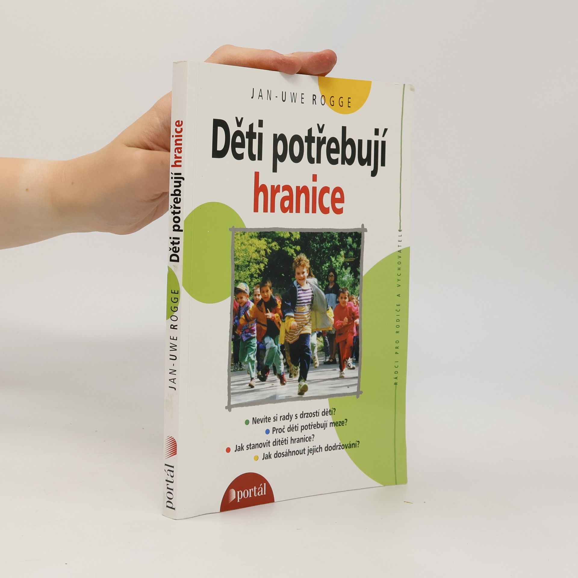 Jan Rogge Děti potřebují hranice