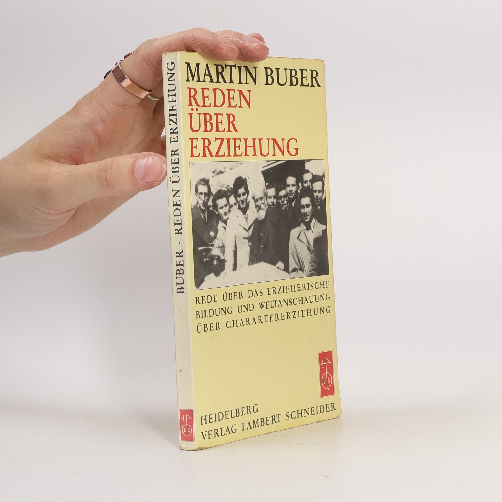 Martin Buber Reden über Erziehung
