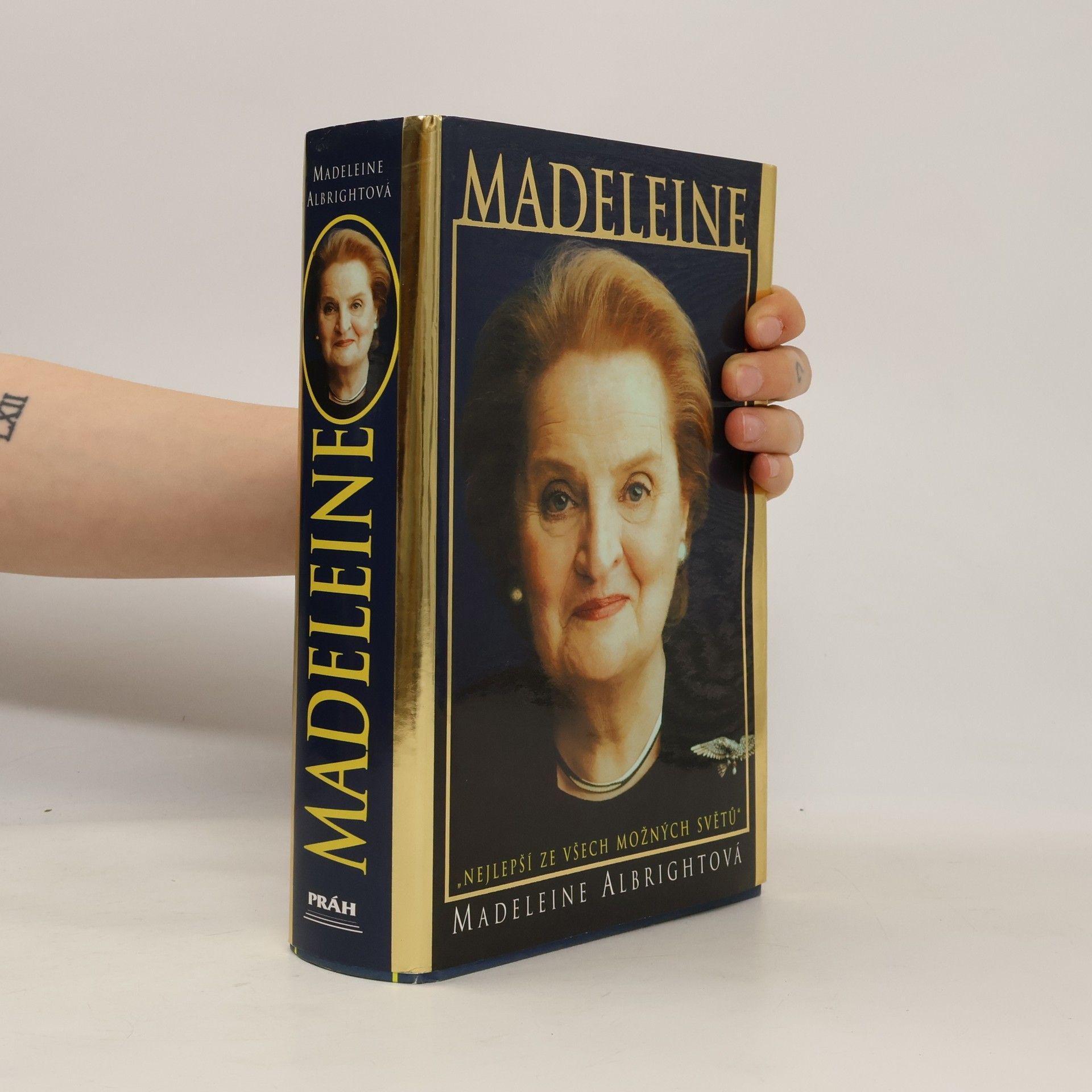 Madeleine Korbel Albright Madeleine. "Nejlepší ze všech možných světů"