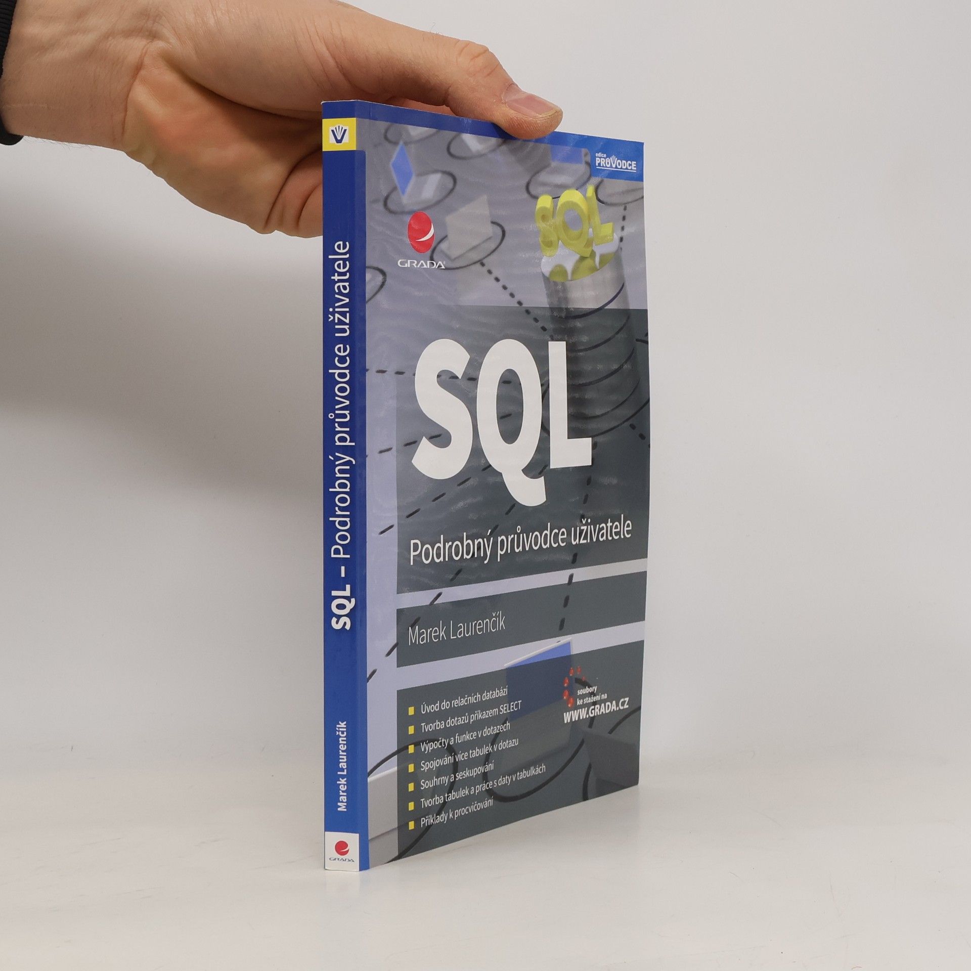 Michal Bureš SQL. Podrobný průvodce uživatele