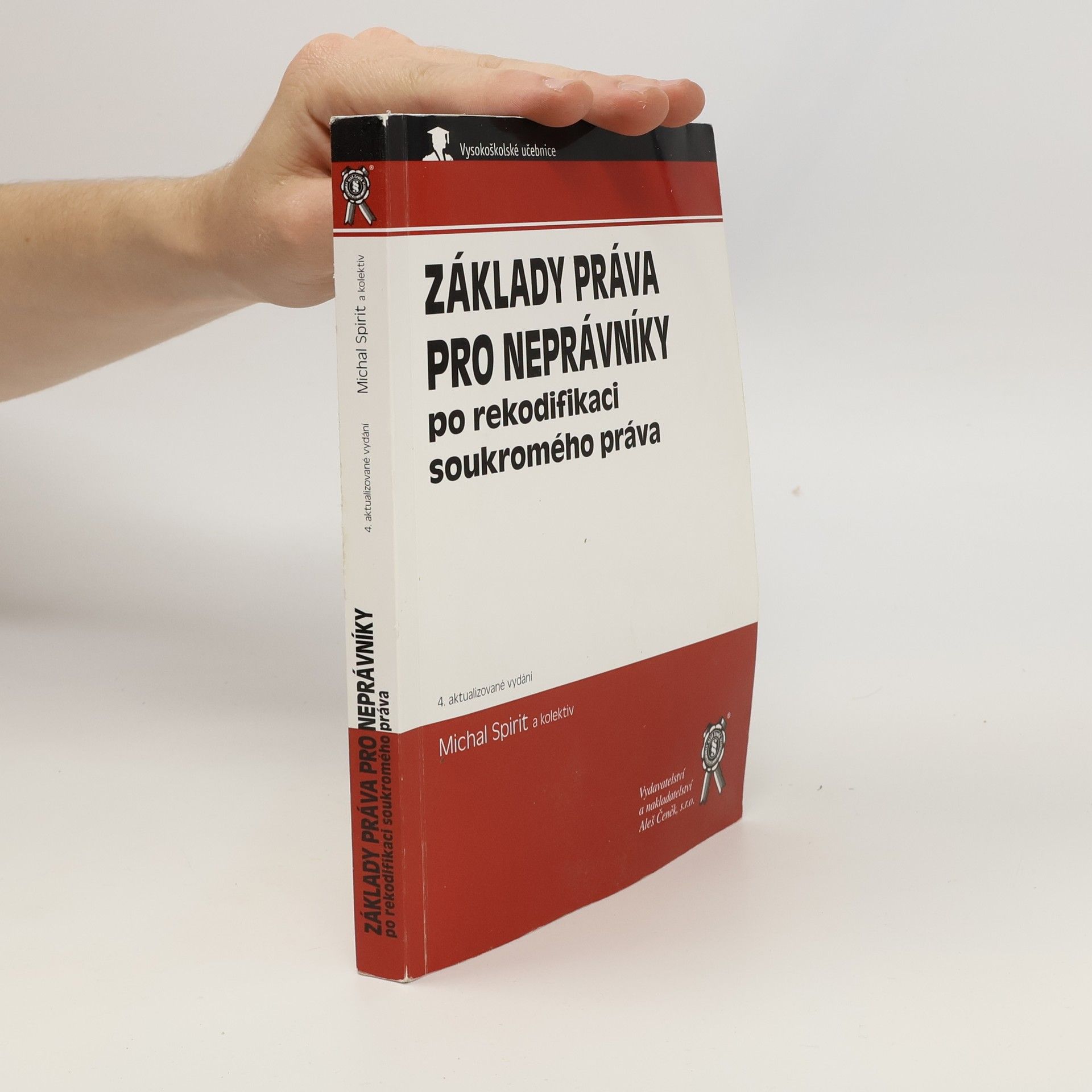Michal Spirit Základy práva pro neprávníky : po rekodifikaci soukromého práva