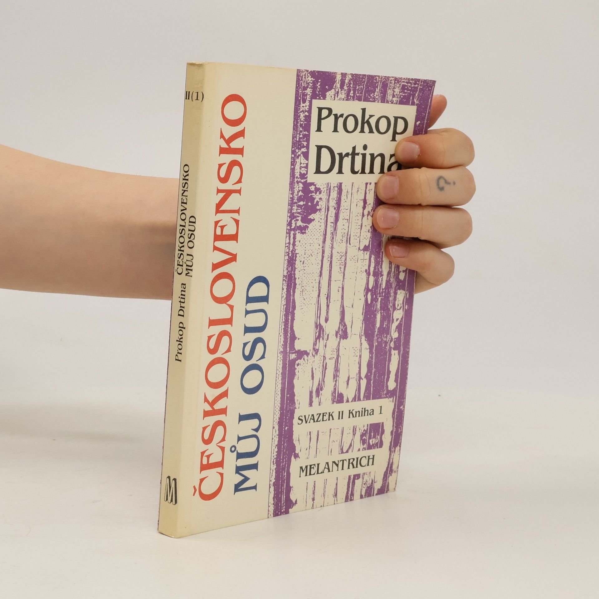 Prokop Drtina Československo můj osud : kniha života českého demokrata 20. století. Sv. 2, kniha 1, Emigrací k vítězství