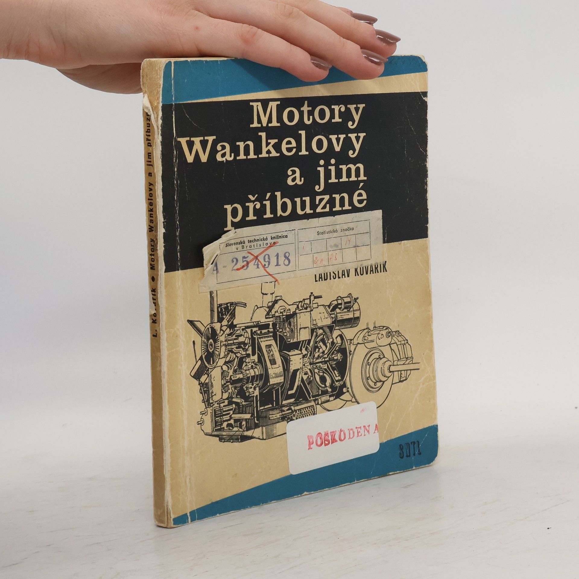 Ladislav Kovařík Motory Wankelovy a jim příbuzné