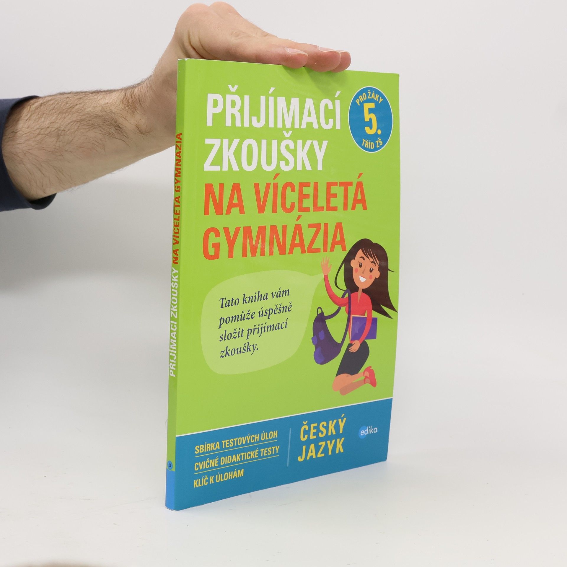 Pavla Brožová Přijímací zkoušky na víceletá gymnázia. Český jazyk