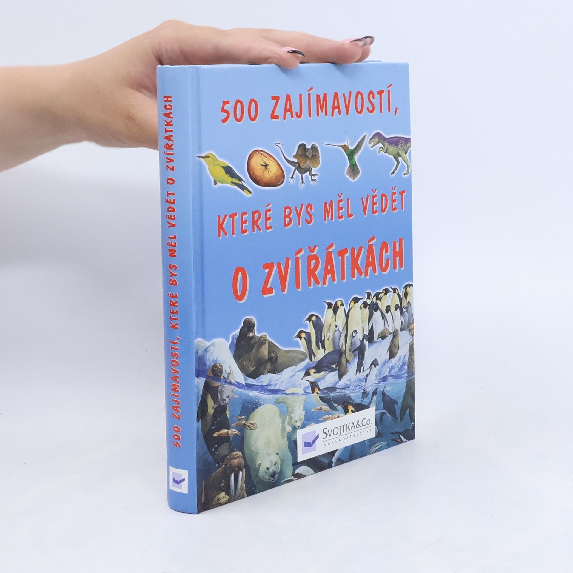 Ann Kay 500 zajímavostí, které bys měl vědět o zvířátkách