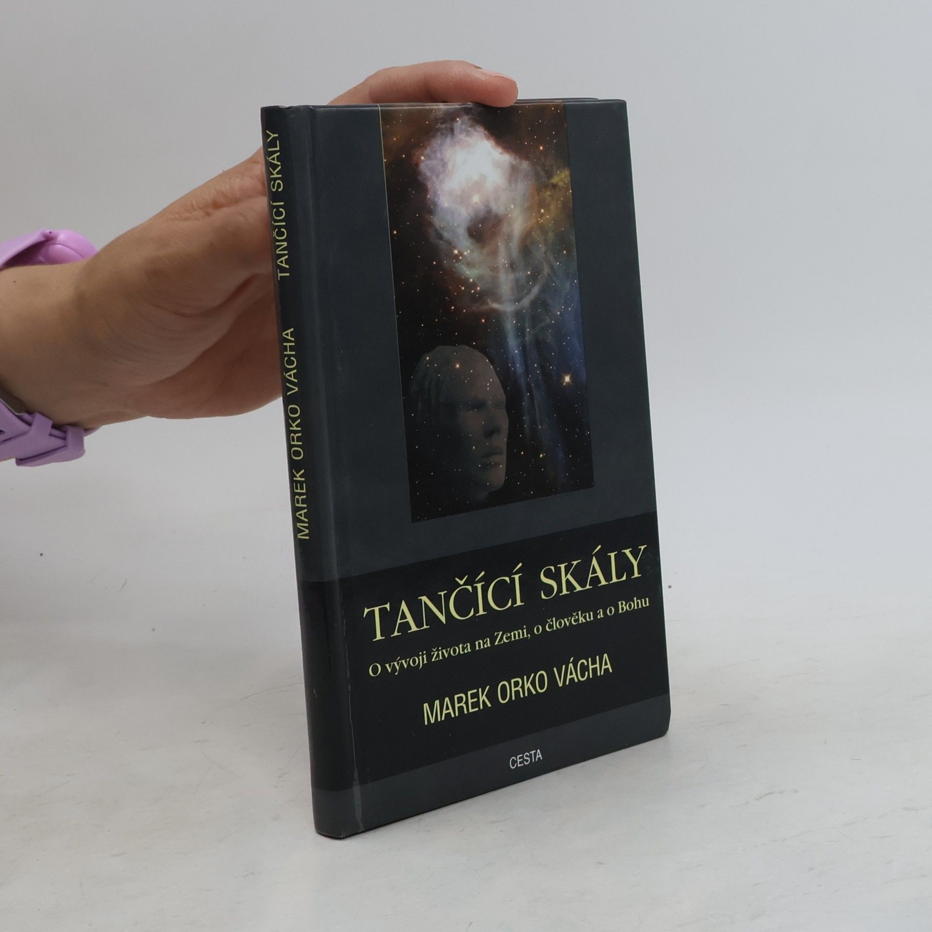 Marek Vácha Tančící skály. O vývoji života na Zemi, o člověku a o Bohu