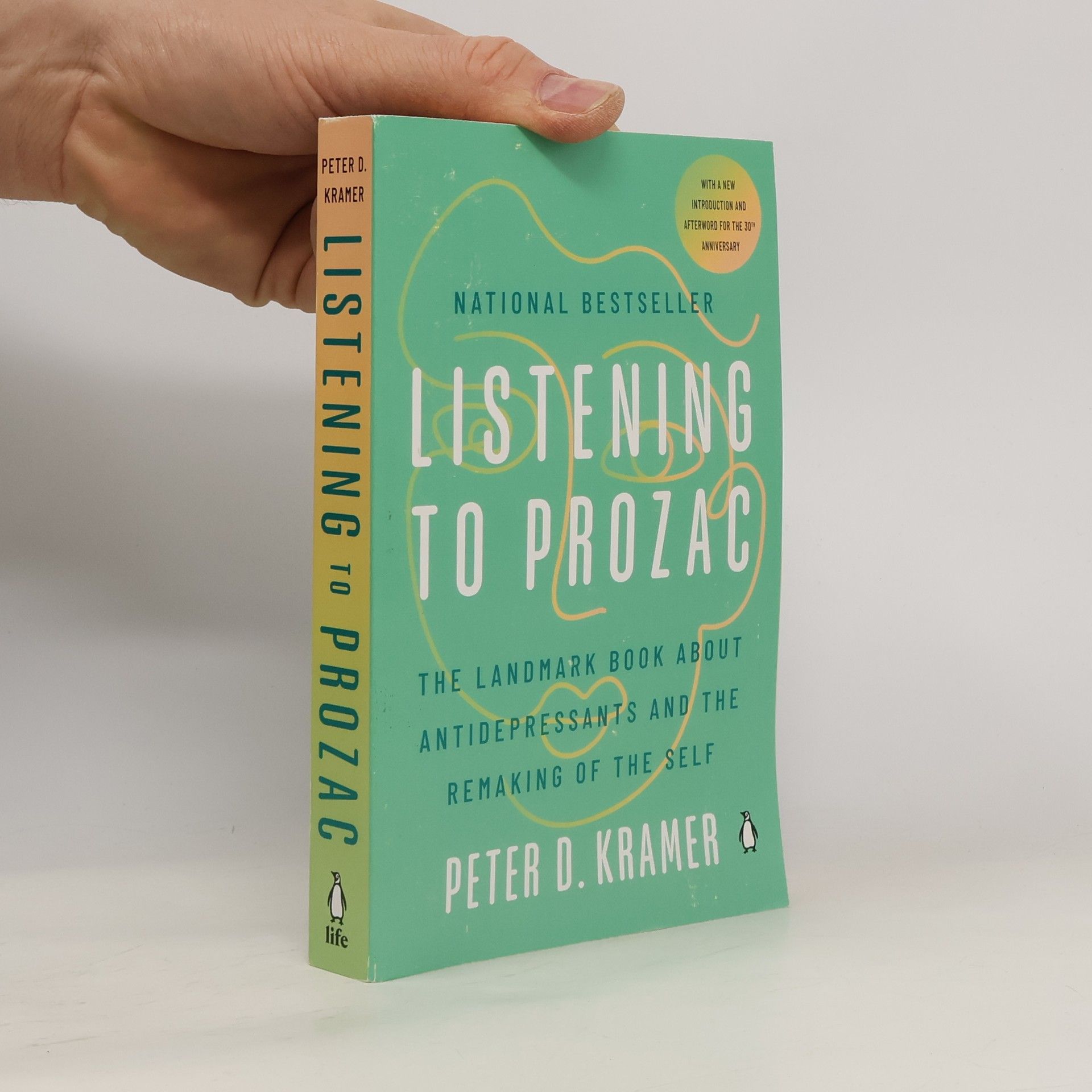 D. Peter Kramer Listening to Prozac