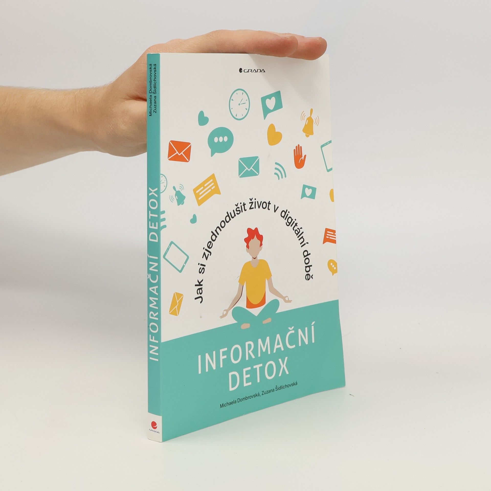 Zuzana Šidlichovská Informační detox: Jak si zjednodušit život v digitální době