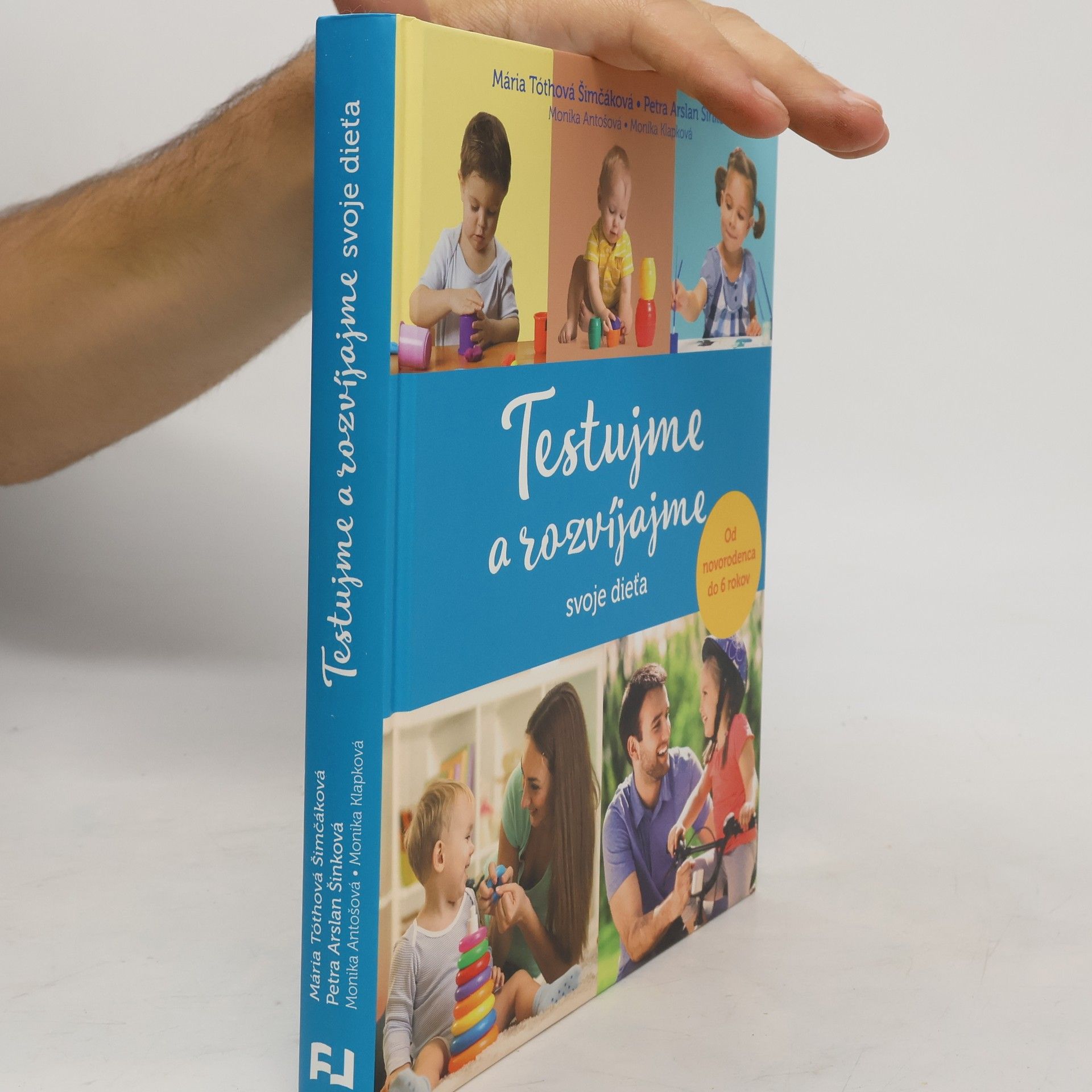 Autorenkollektiv Testujme a rozvíjajme svoje dieťa