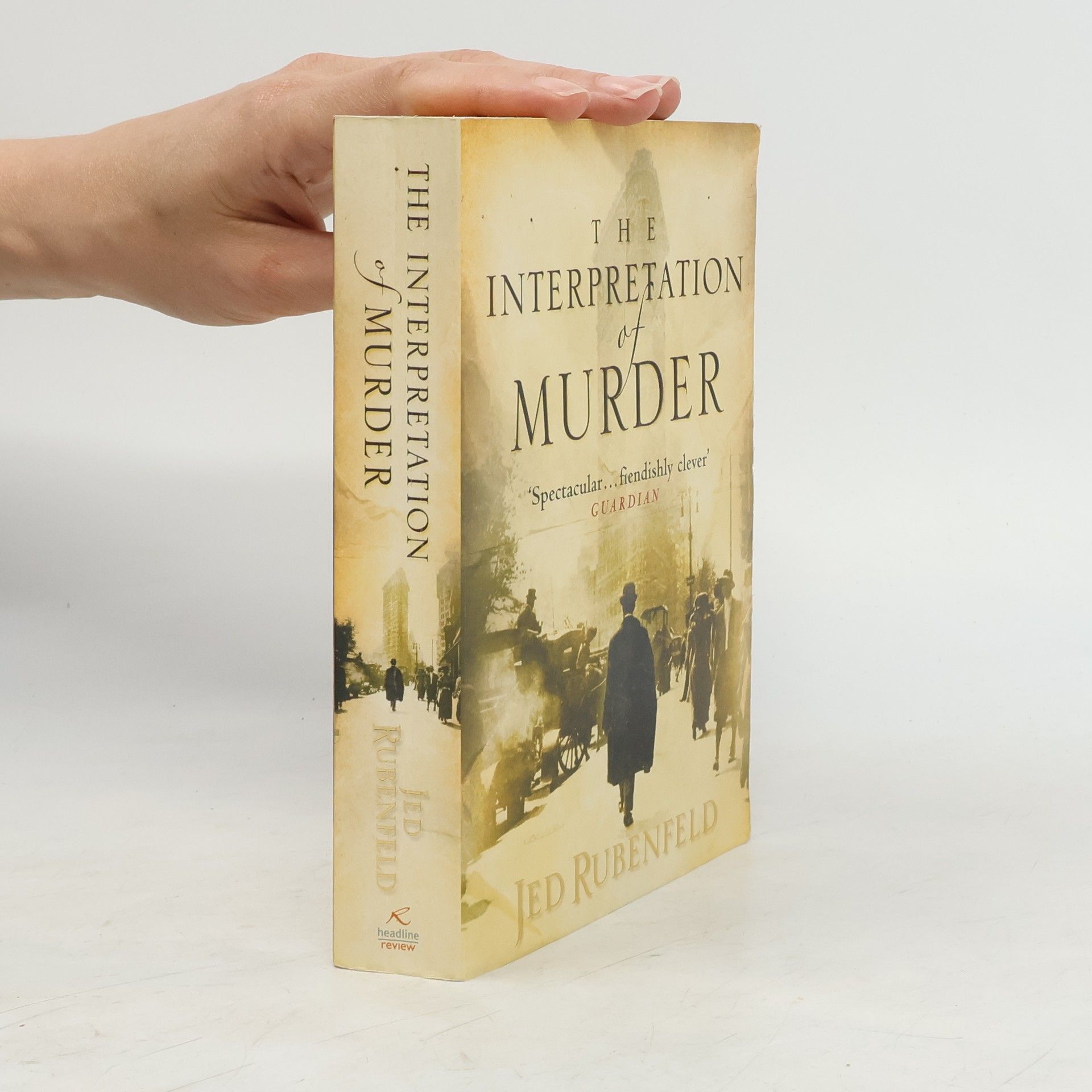 Jed Rubenfeld The Interpretation of Murder