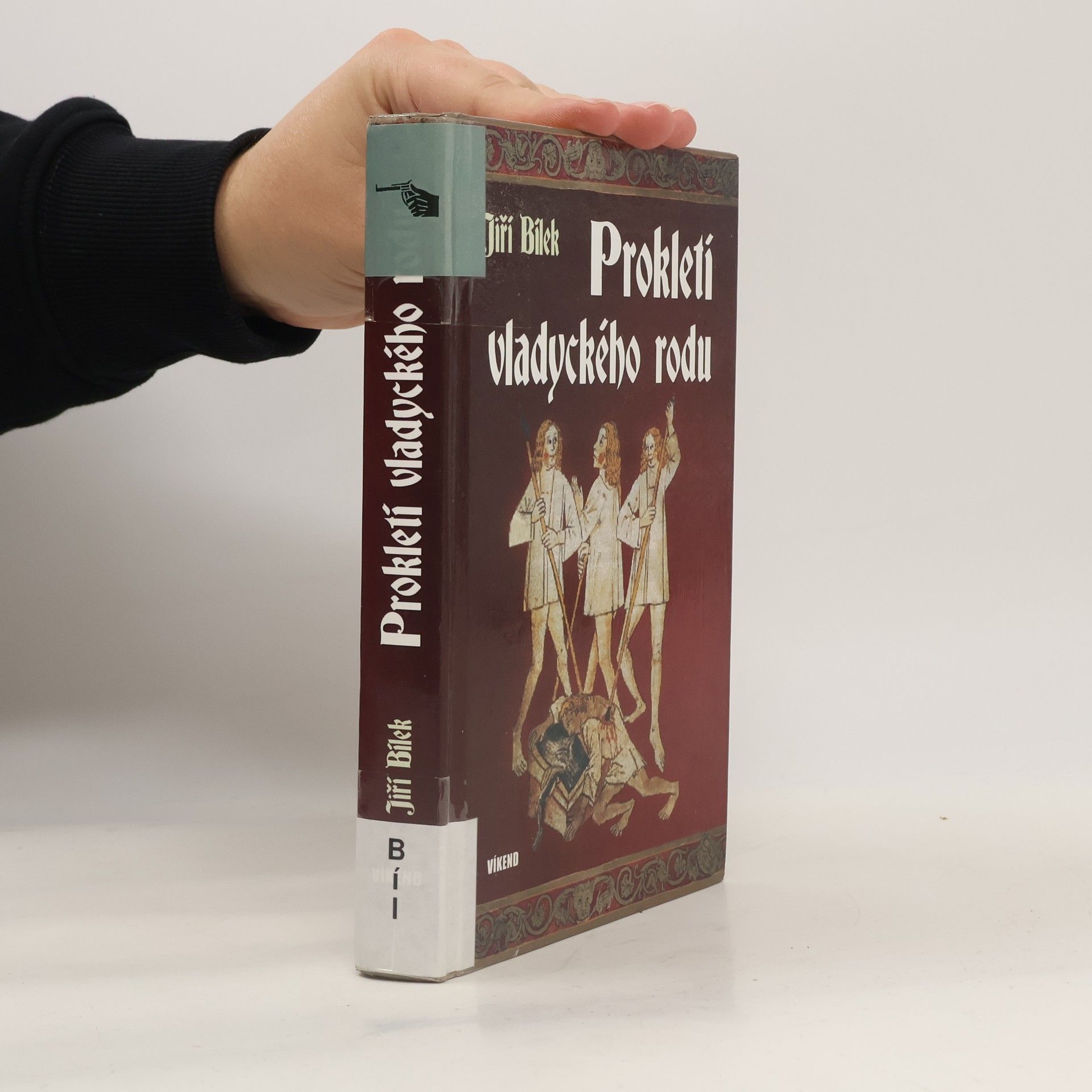 Jiří Bílek Prokletí vladyckého rodu