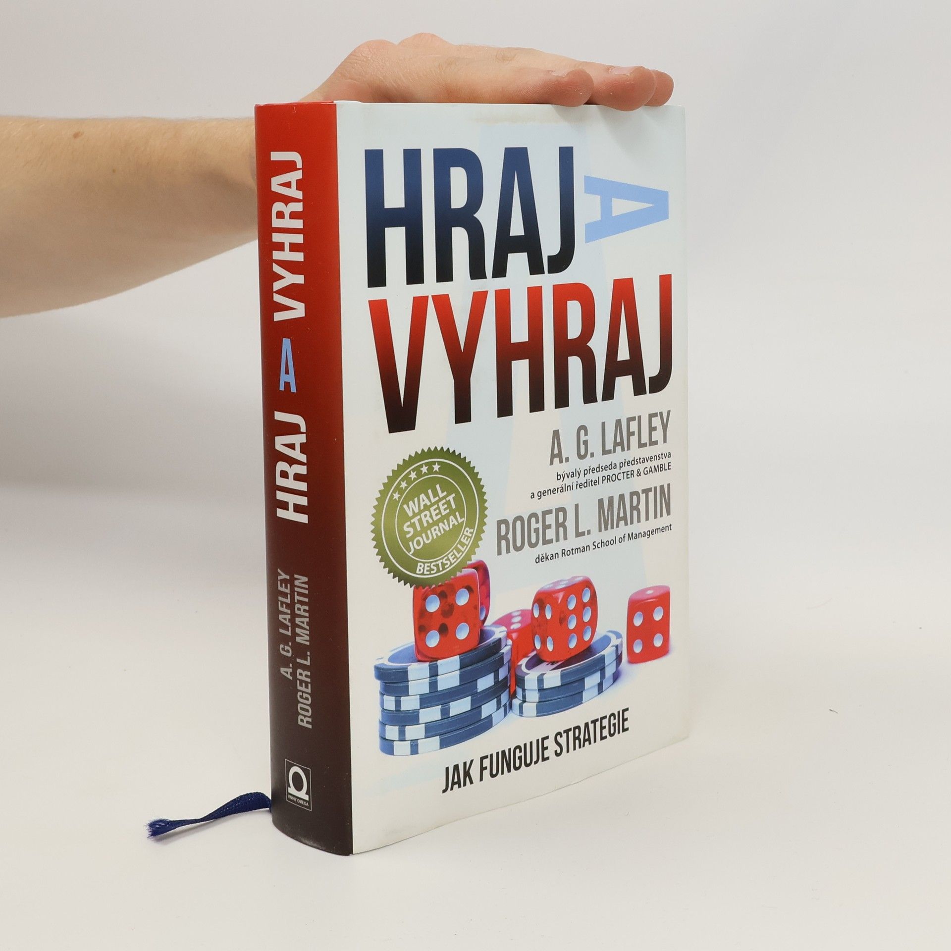 A. G. Alan G. Lafley Hraj a vyhraj. Jak funguje strategie