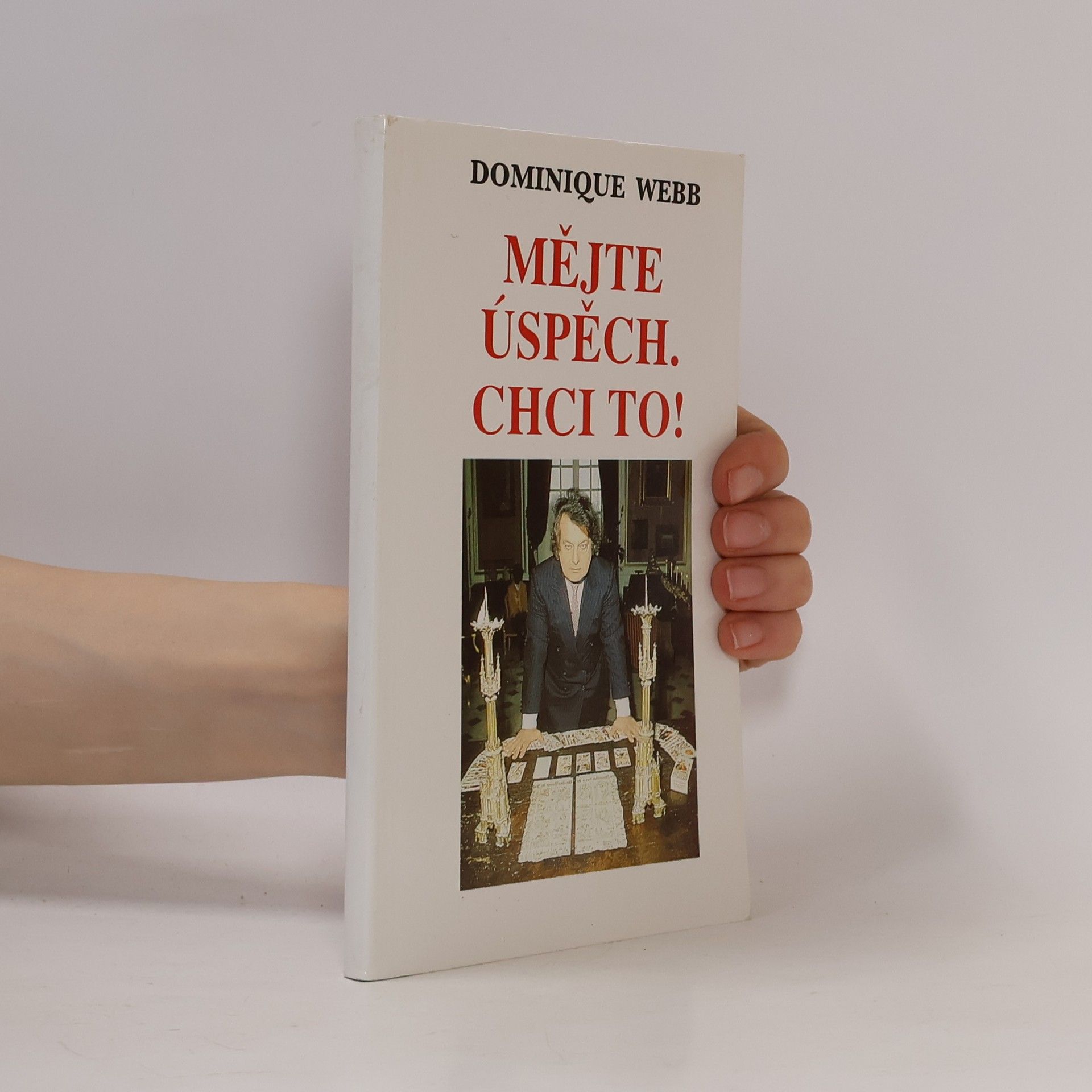 Dominique Webb Mějte úspěch. Chci to!