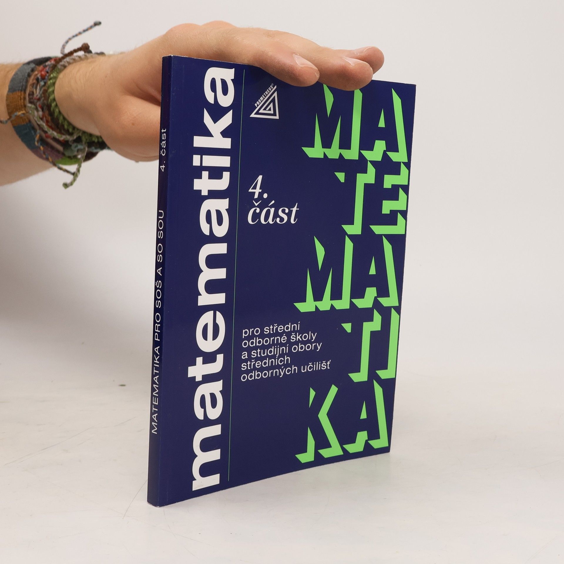 Petr Hebák Matematika pro střední odborné školy a studijní obory středních odborných učilišť. 4. část