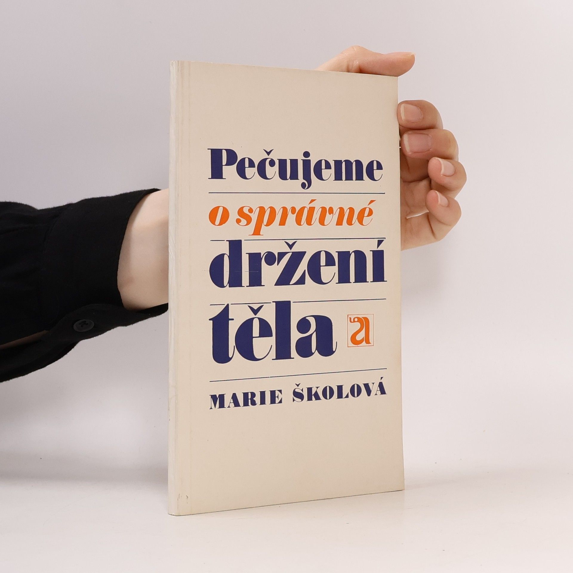 Školová Marie Pečujeme o správné držení těla