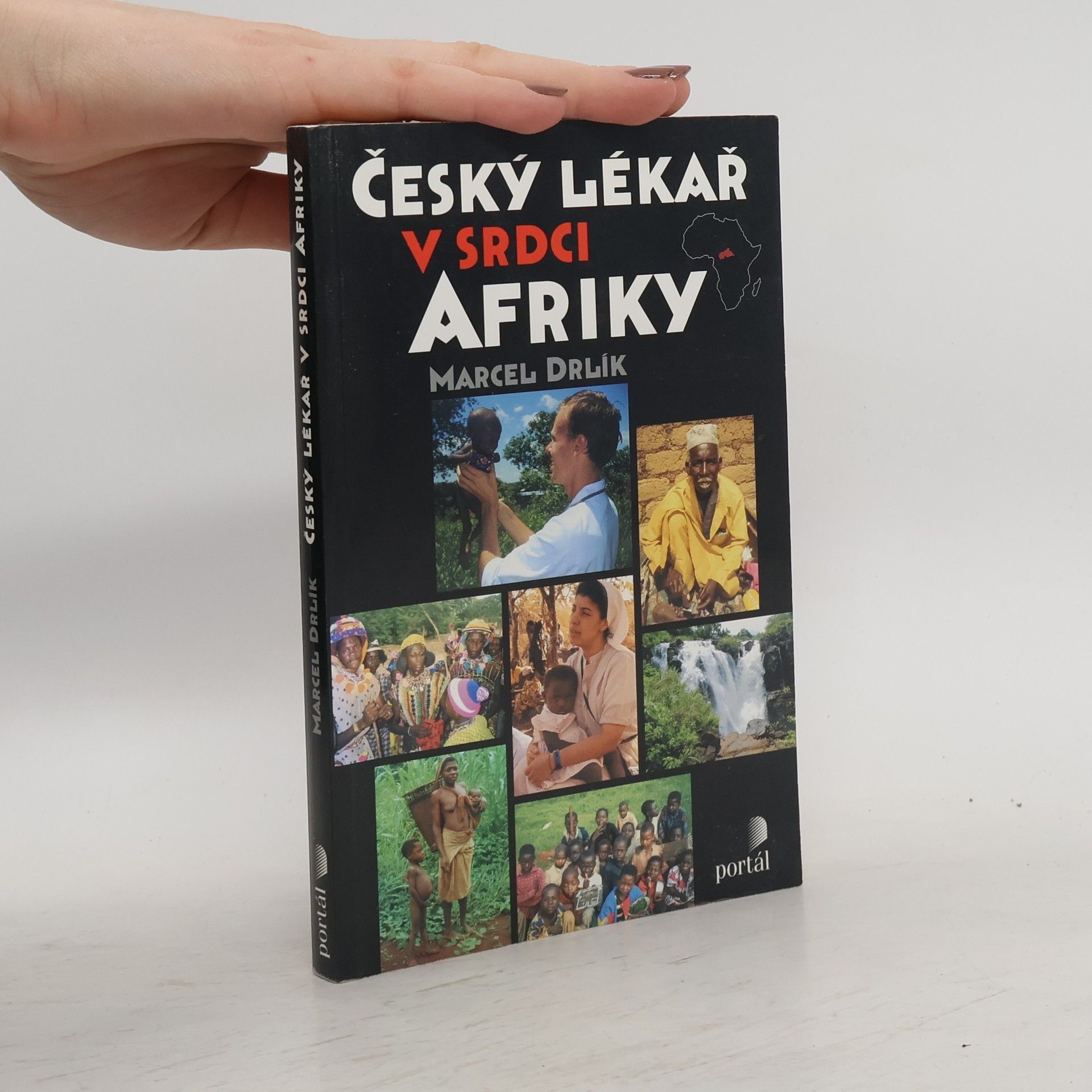 Marcel Drlík Český lékař v srdci Afriky