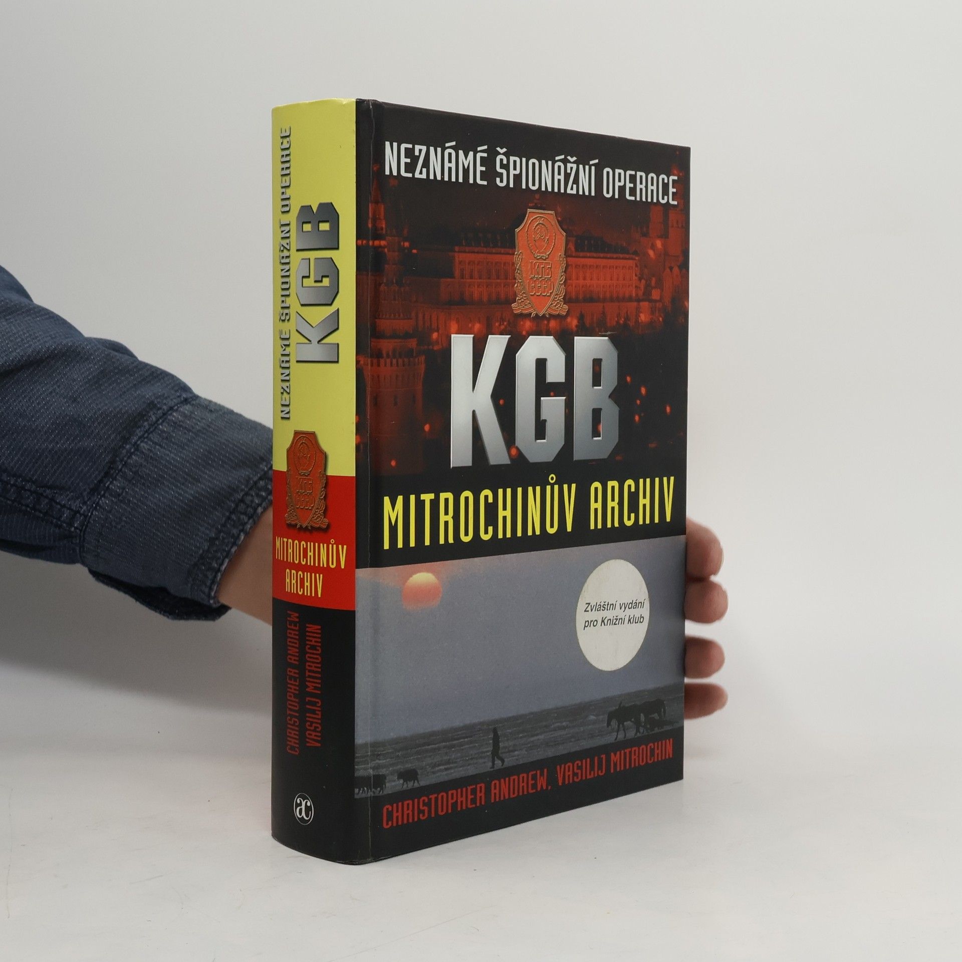Christopher Andrew Neznámé špionážní operace KGB. Mitrochinův archiv