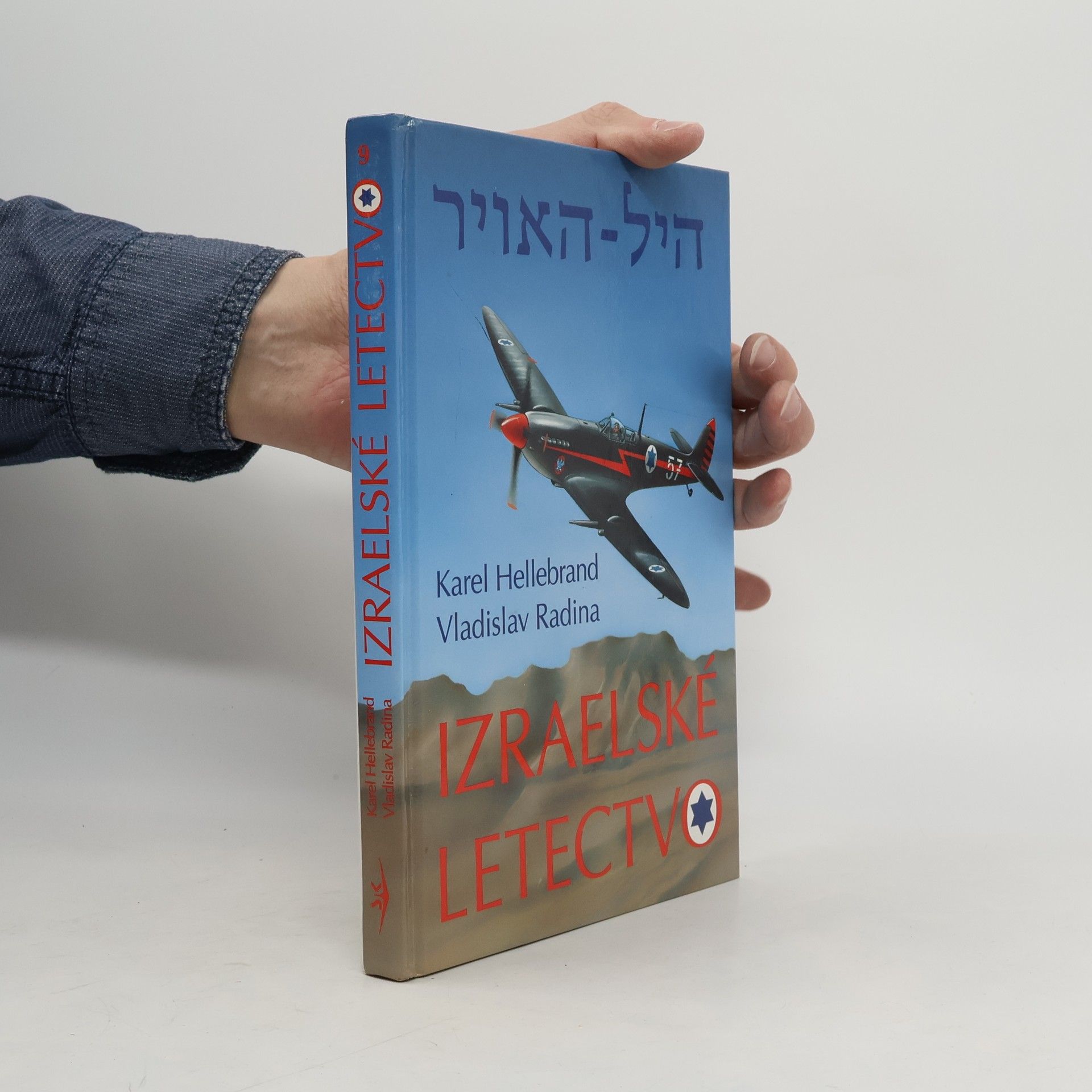 Vladislav Radina Chel ha avir. Izraelské letectvo