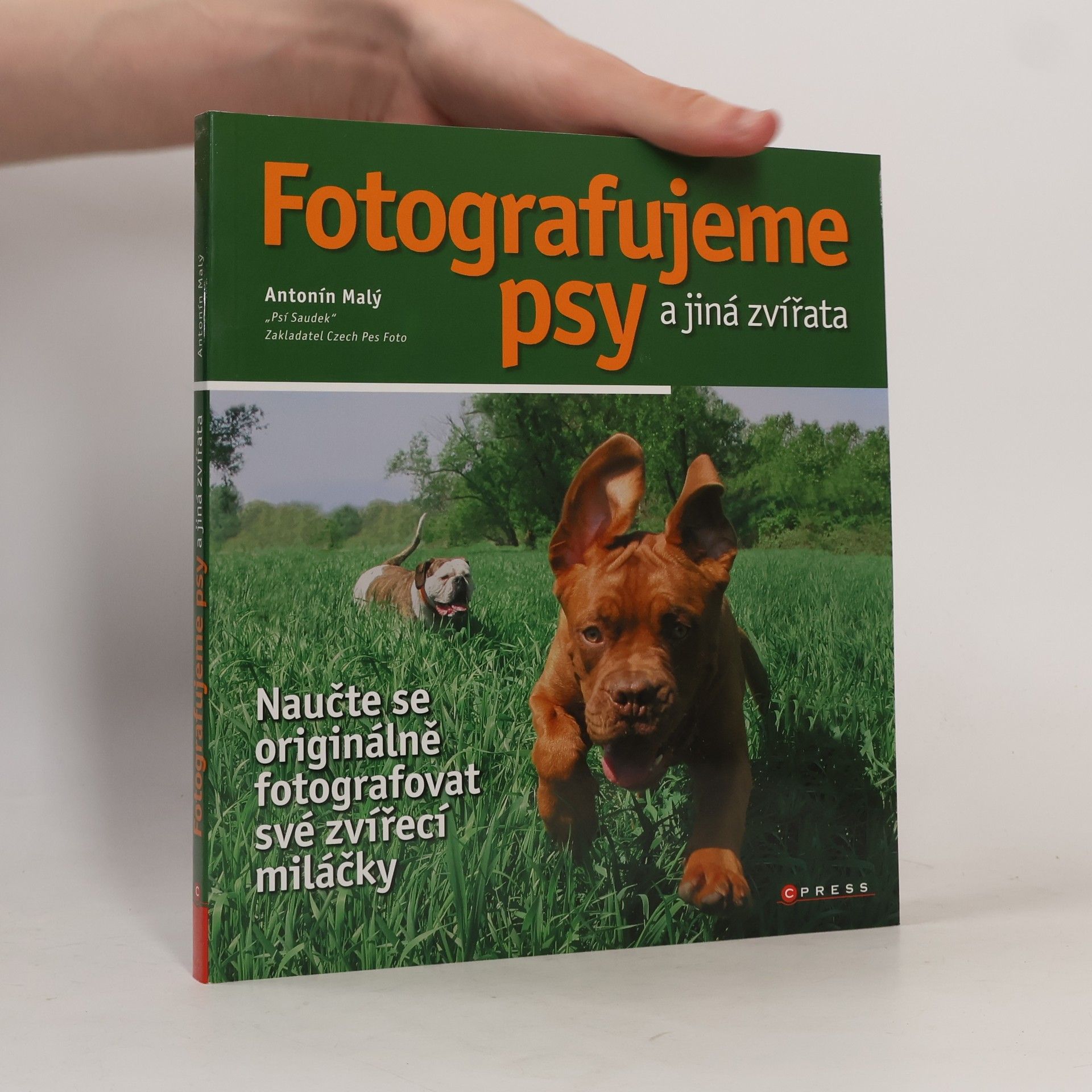 Antonín Malý Fotografujeme psy a jiná zvířata