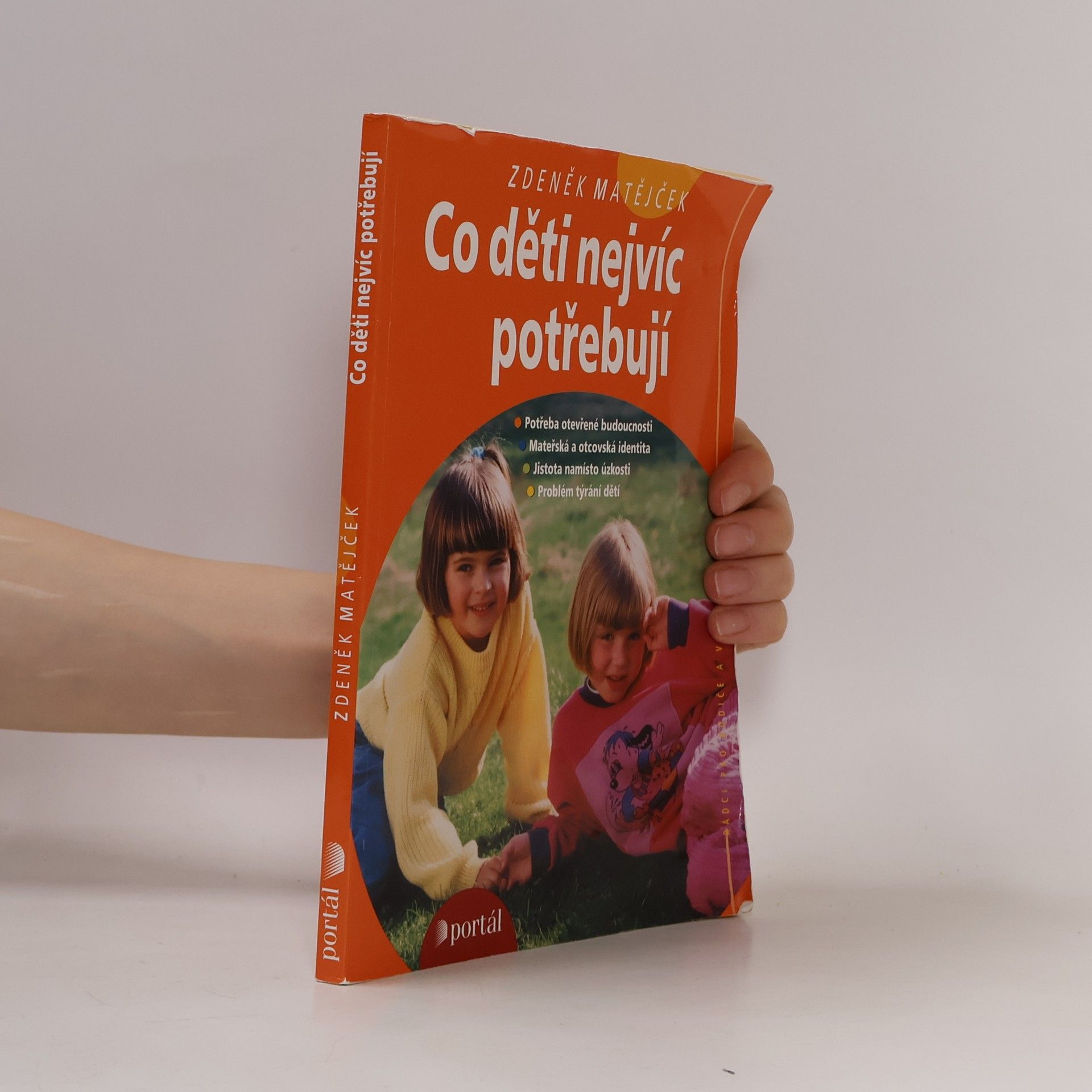 Zdeněk Matějček Co děti nejvíc potřebují