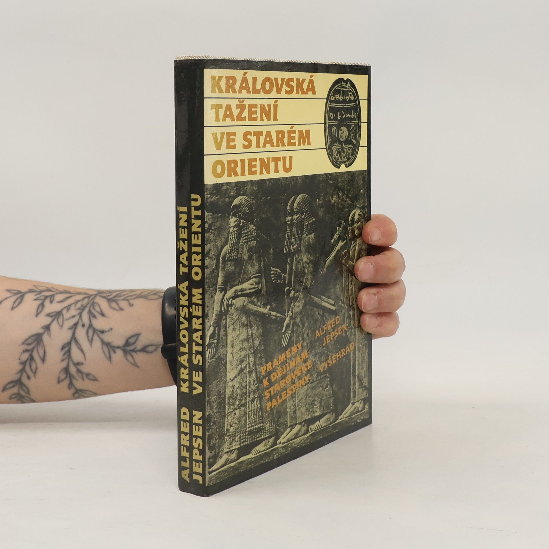 Alfred Jepsen Královská tažení ve starém Orientu
