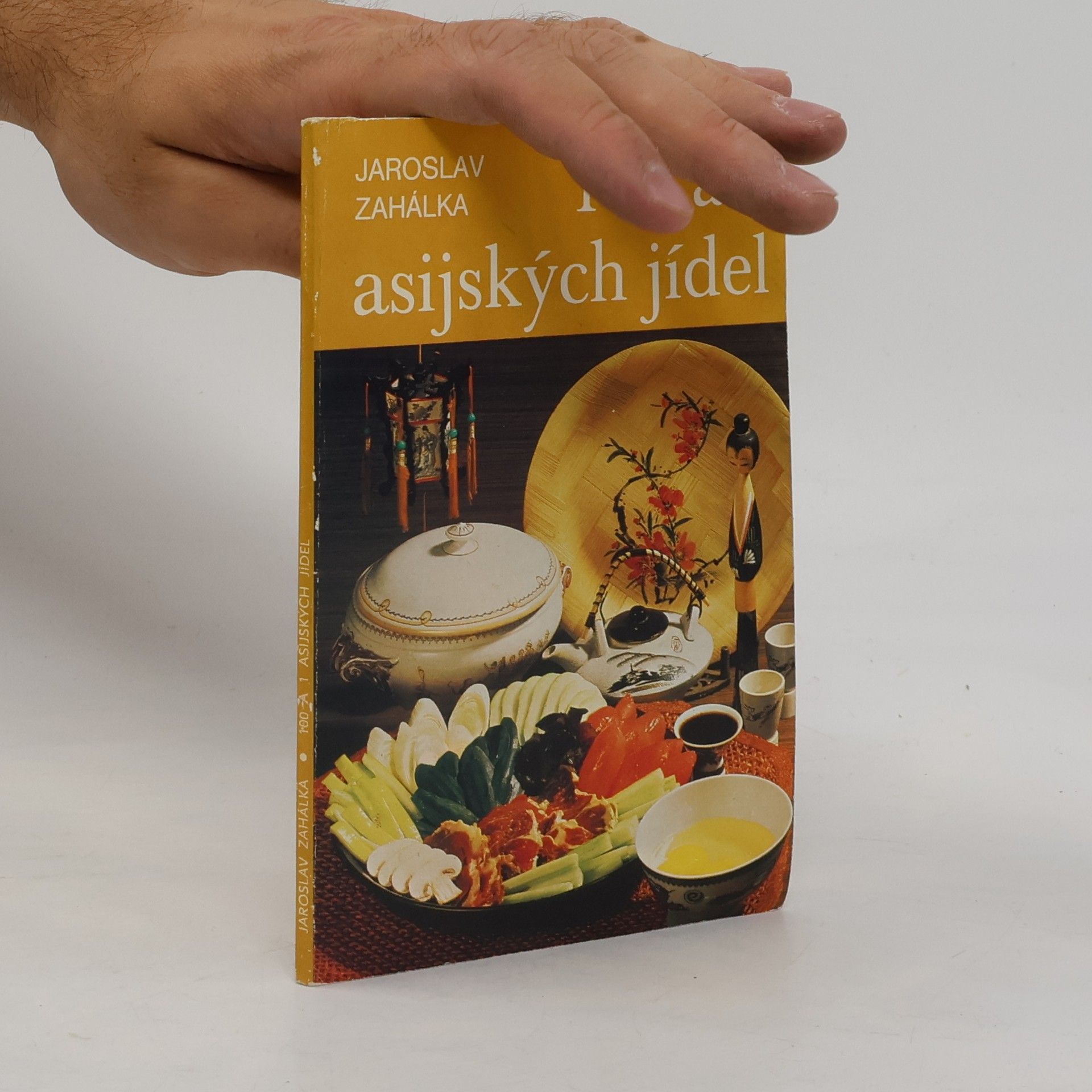 Jaroslav Zahálka 100 a 1 asijských jídel