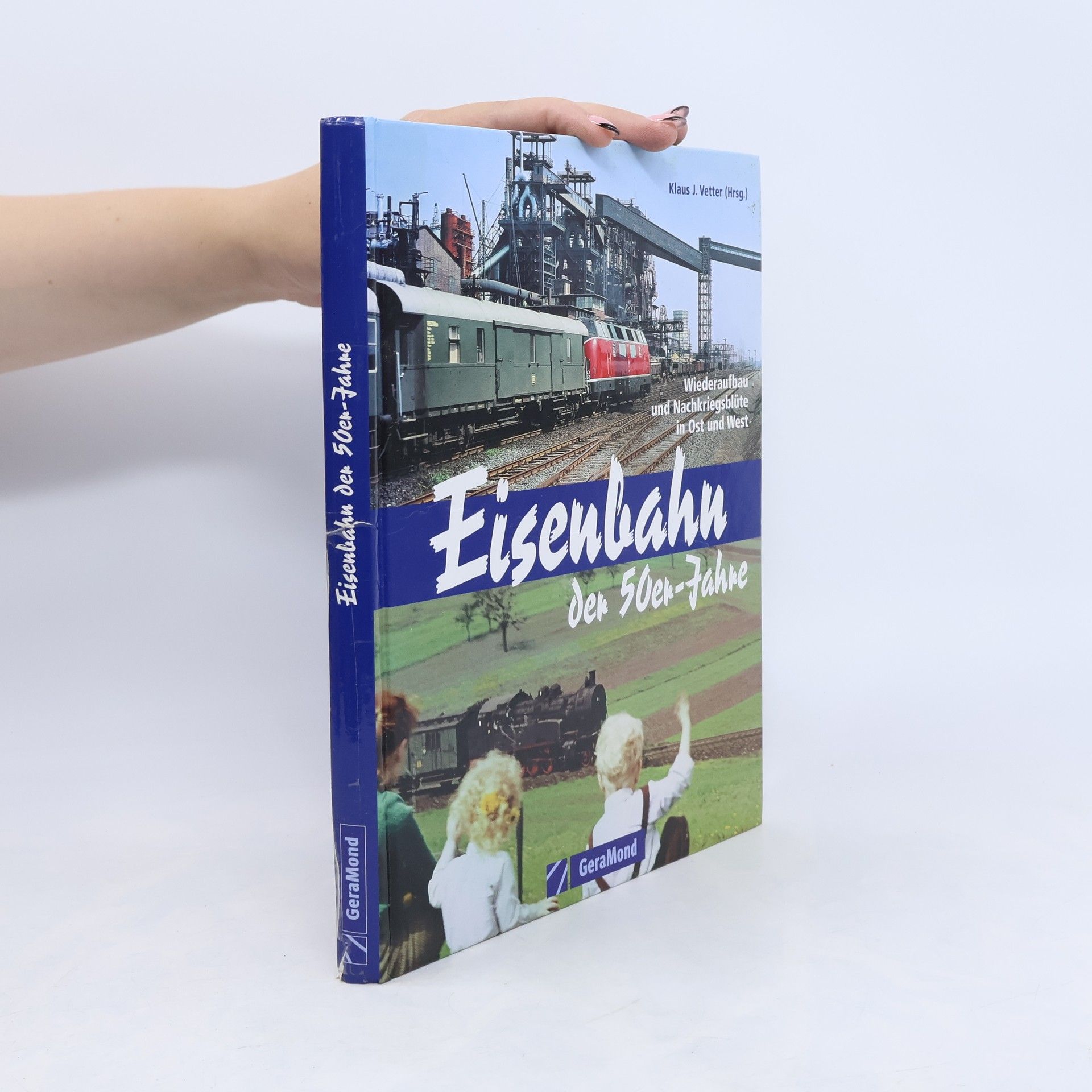 Klaus-Jürgen Vetter Eisenbahn der 50er Jahre