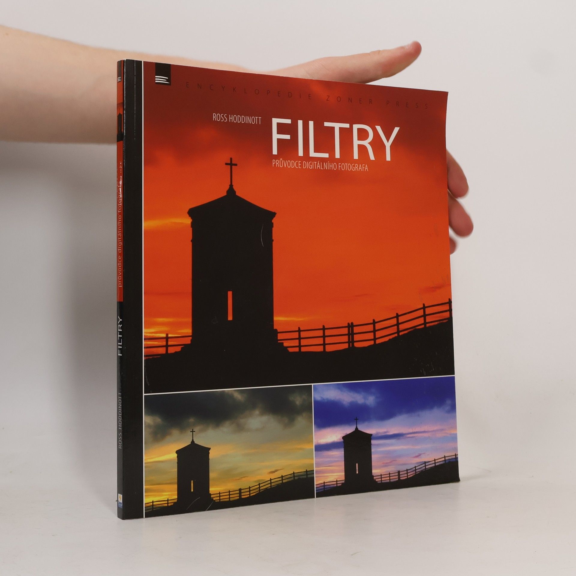 Ross Hoddinott FILTRY – průvodce digitálního fotografa