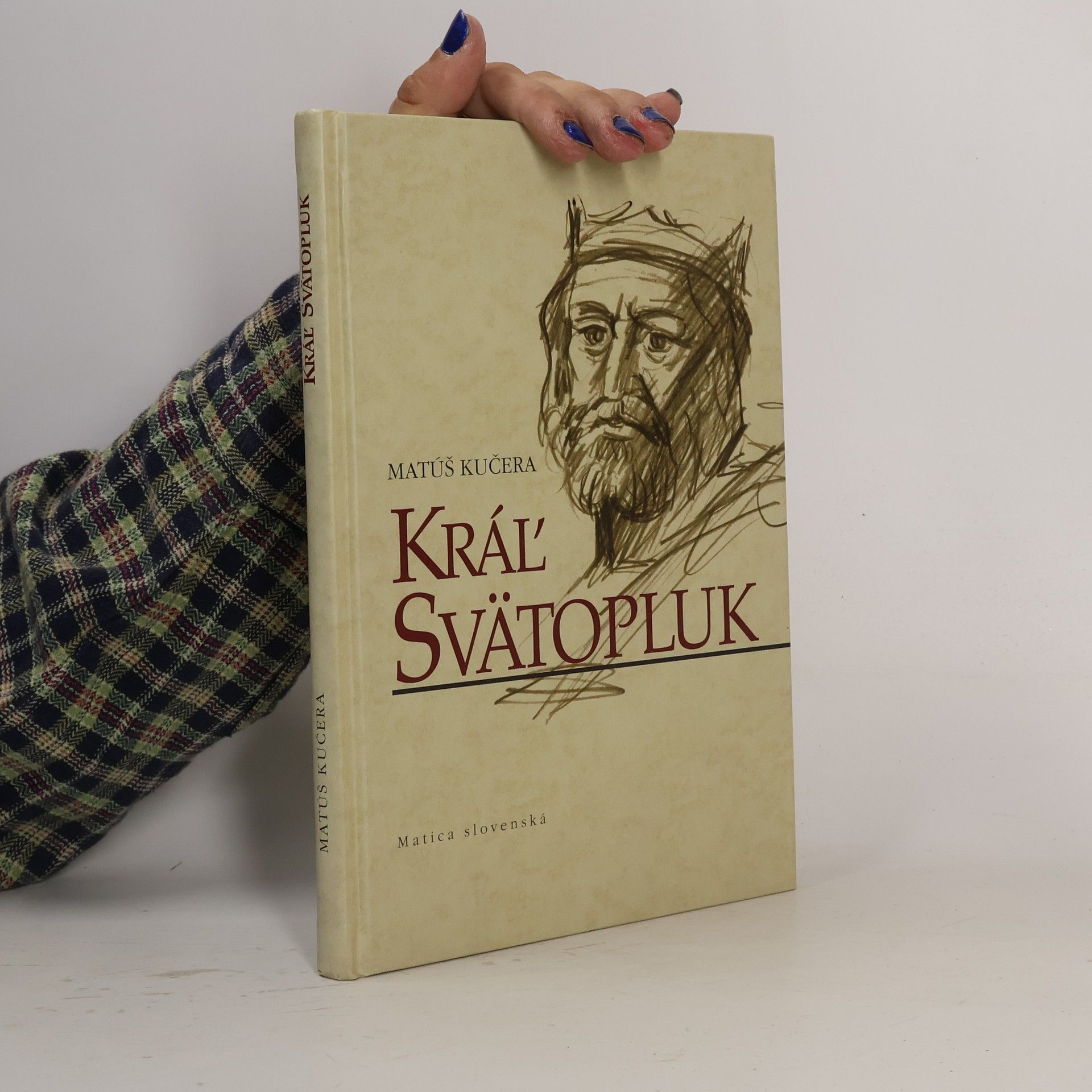 Matúš Kučera Kráľ Svätopluk