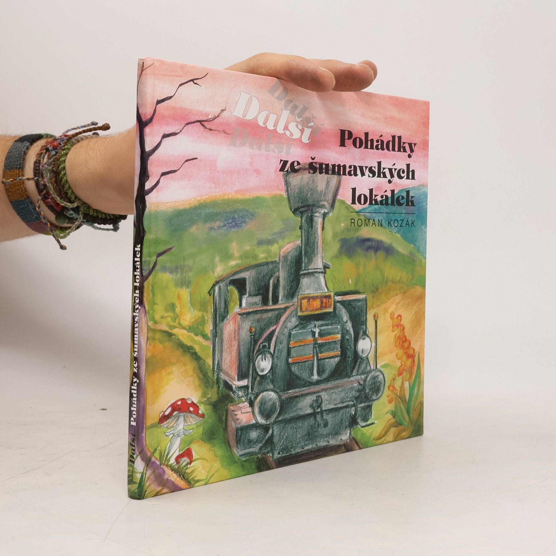 Roman Kozák Další pohádky ze šumavských lokálek