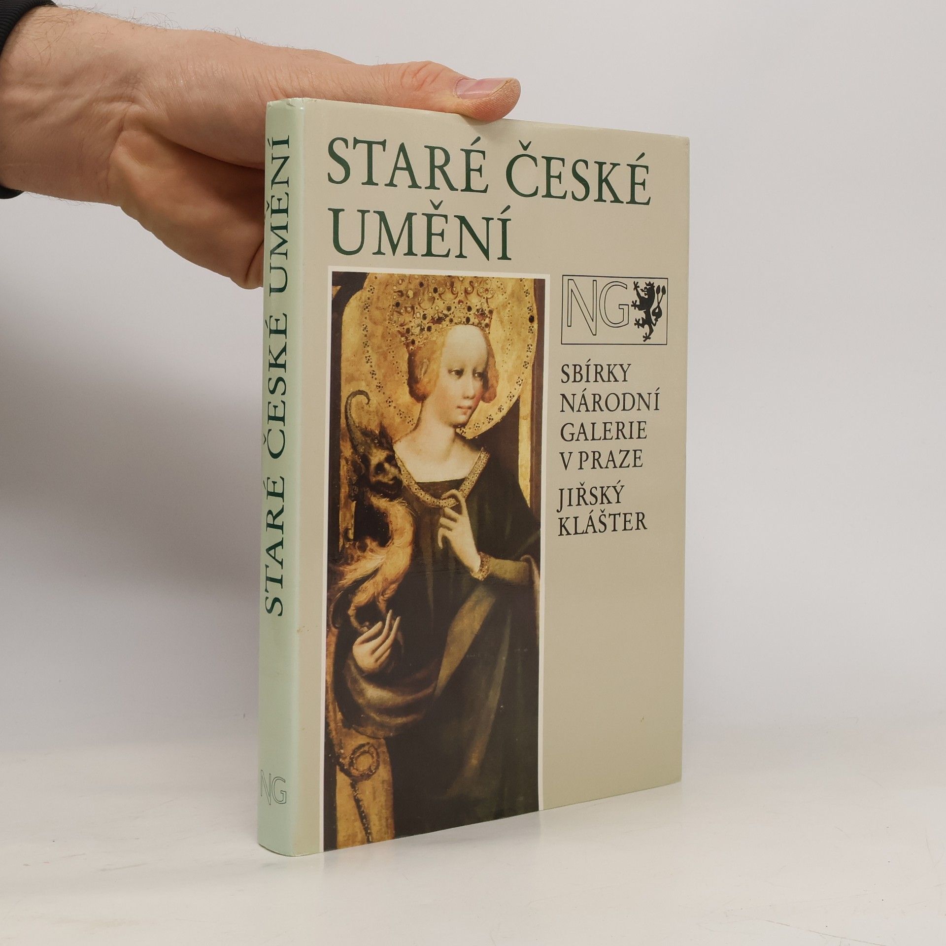 Jiří Kotalík Staré české umění. Sbírky Národní galerie v Praze. Jiřský klášter