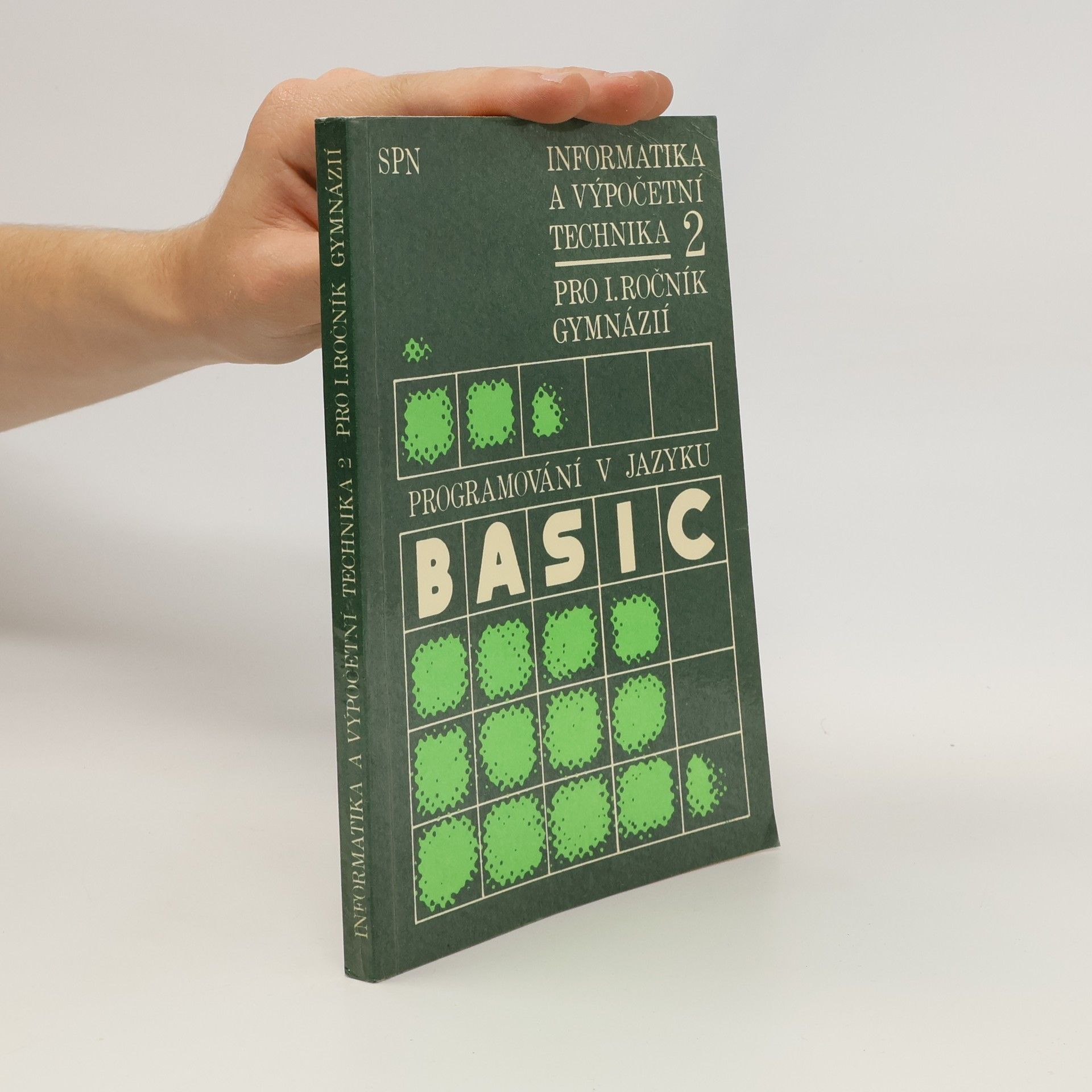 Jozef Hvorecký Informatika a výpočetní technika pro 1. ročník gymnázií. 2. Basic.