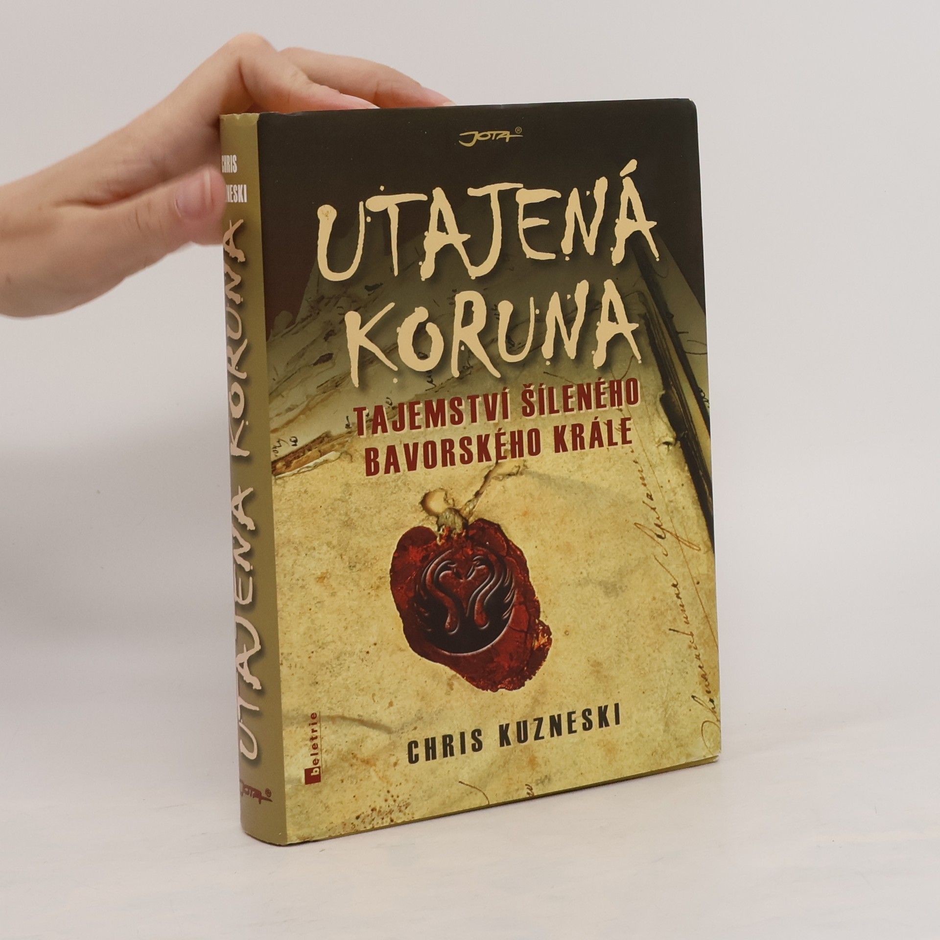 Chris Kuzneski Utajená koruna : tajemství šíleného bavorského krále