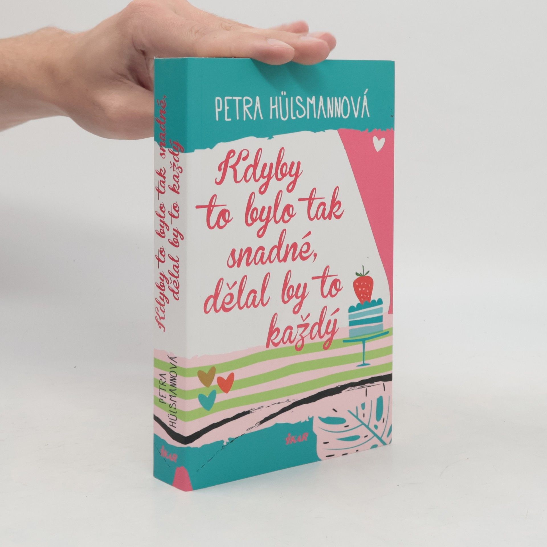 Petra Hülsmann Kdyby to bylo tak snadné, dělal by to každý
