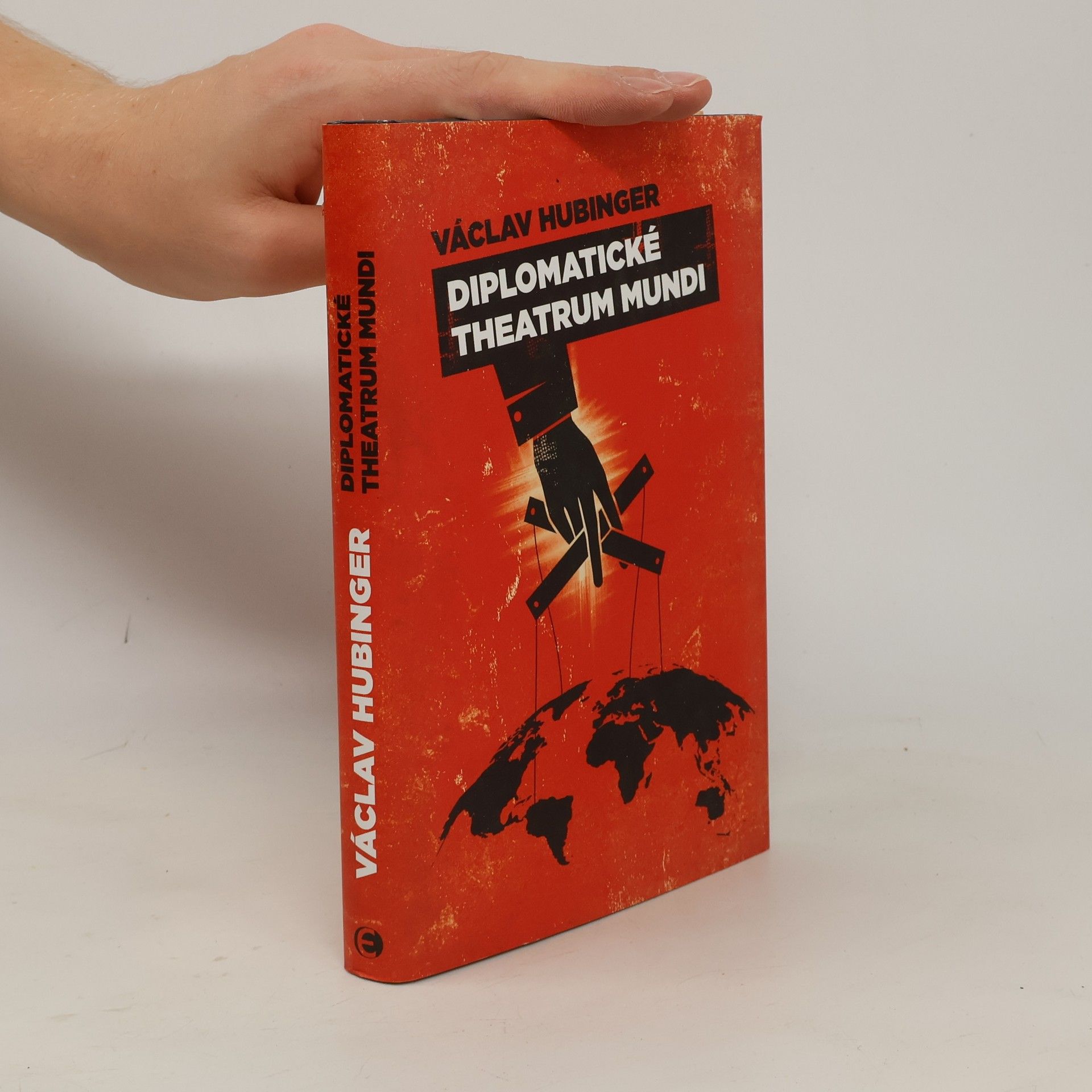 Václav Hubinger Diplomatické theatrum mundi