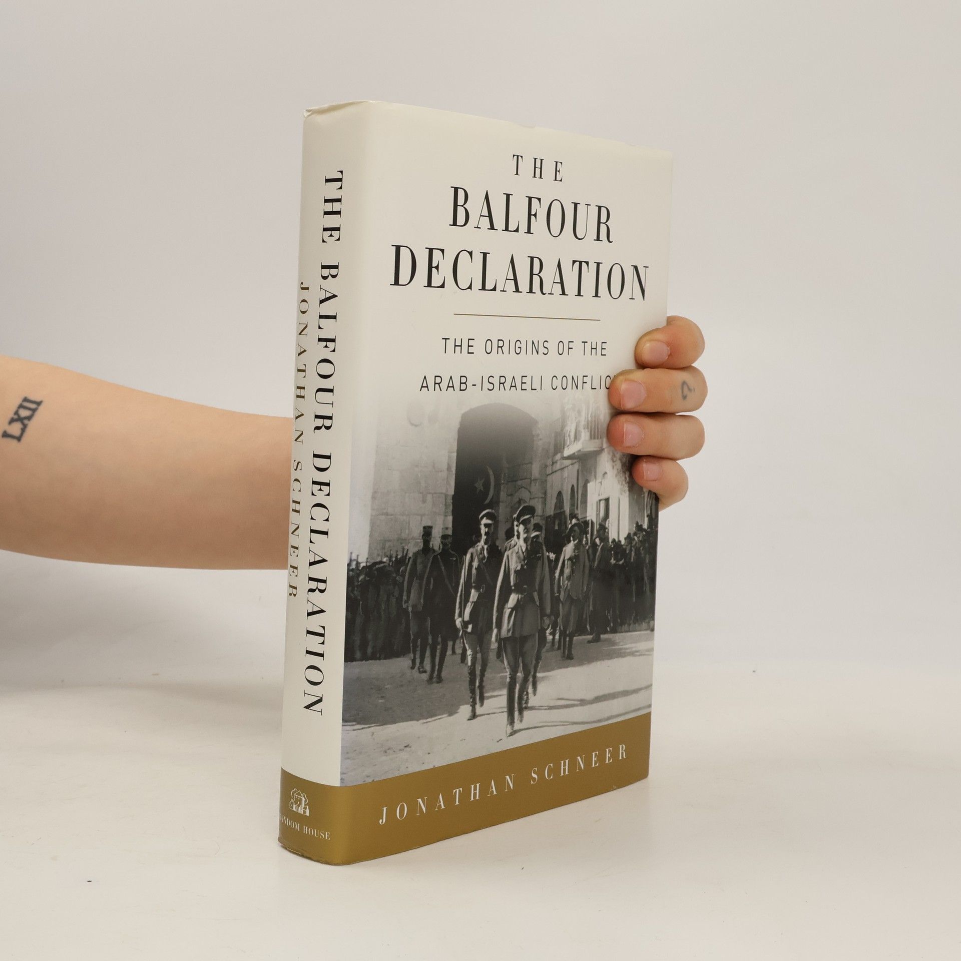 Jonathan Schneer The Balfour Declaration