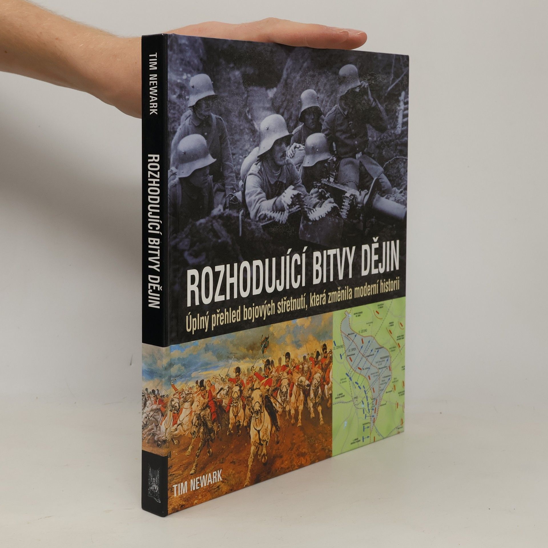 Tim Newark Rozhodující bitvy dějin
