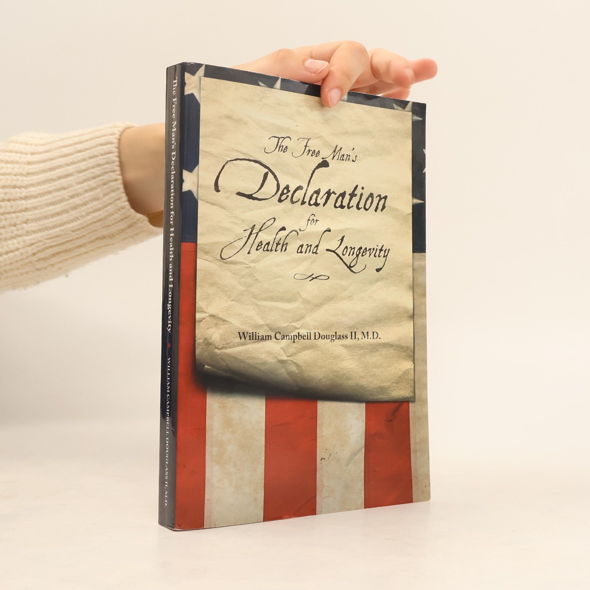 William Campbell Douglass II. The Free Man's Declaration for Health and Longevity