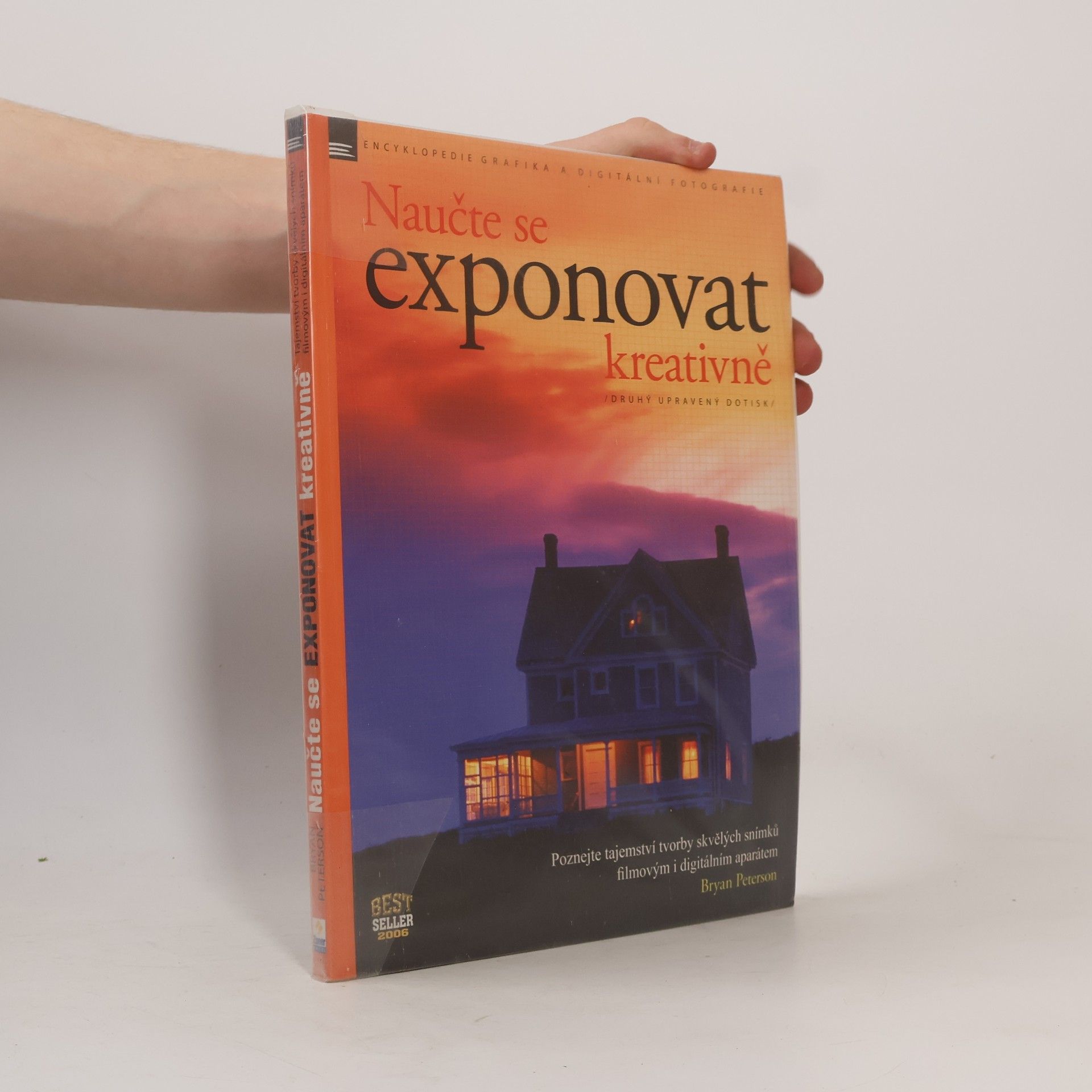 Bryan Peterson Naučte se exponovat kreativně