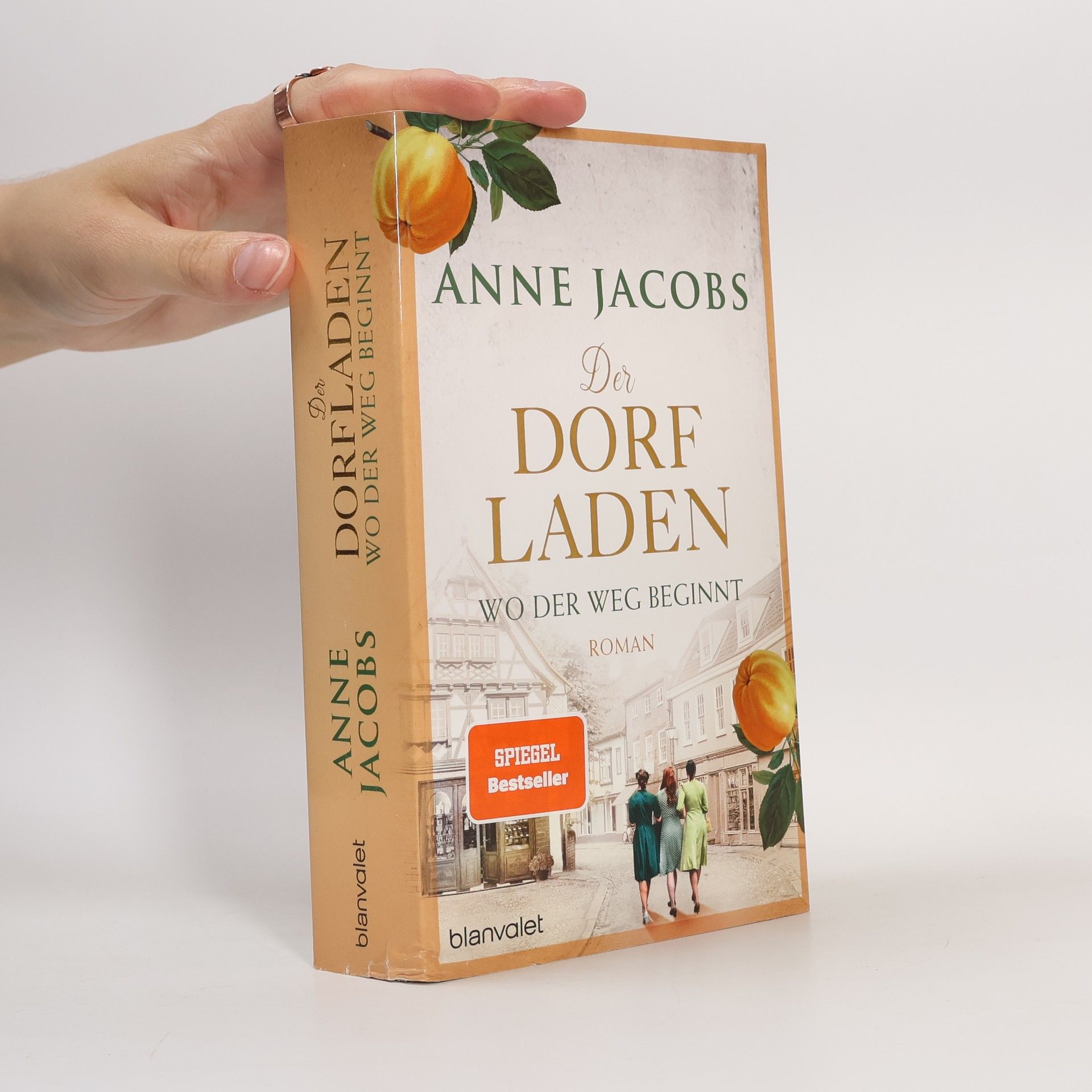 Anne Jacobs Der Dorfladen - Wo der Weg beginnt