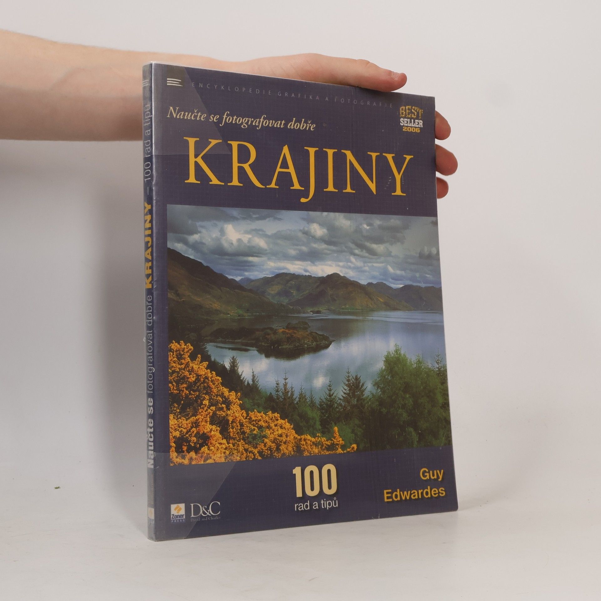 Guy Edwardes Naučte se fotografovat dobře krajiny. 100 rad a tipů