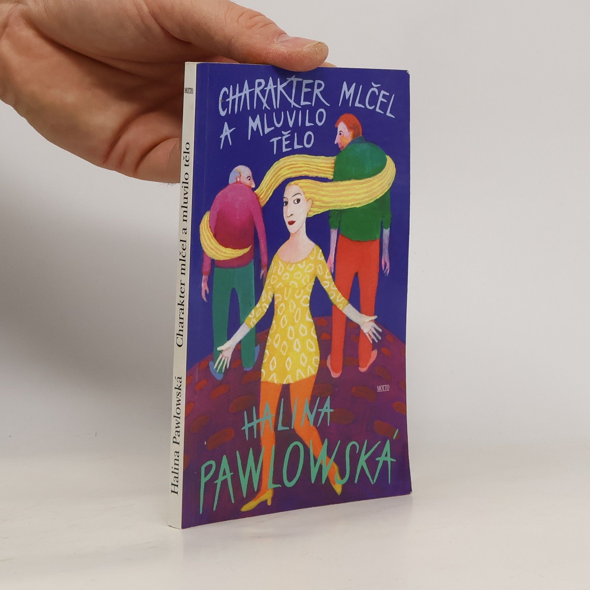 Halina Pawlowská Charakter mlčel a mluvilo tělo