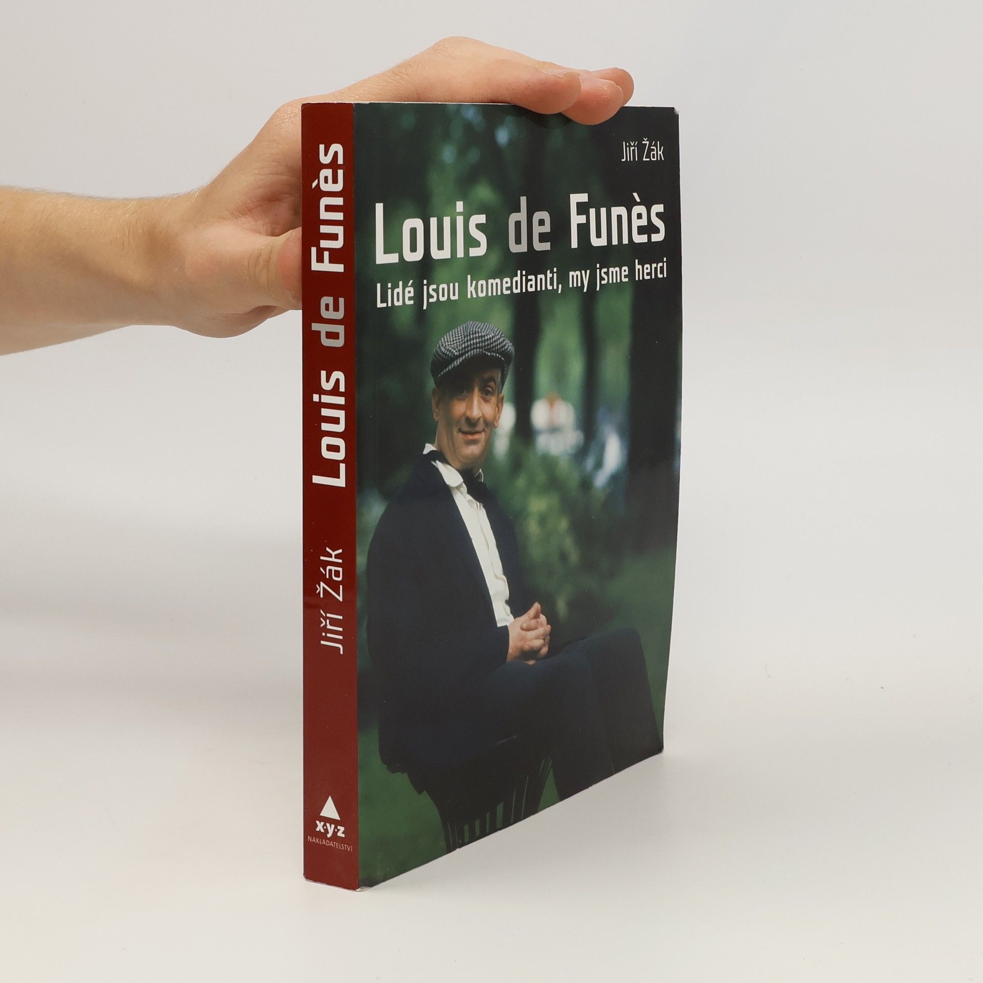 Jiří Žák Louis de Funès: Lidé jsou komedianti, my jsme herci