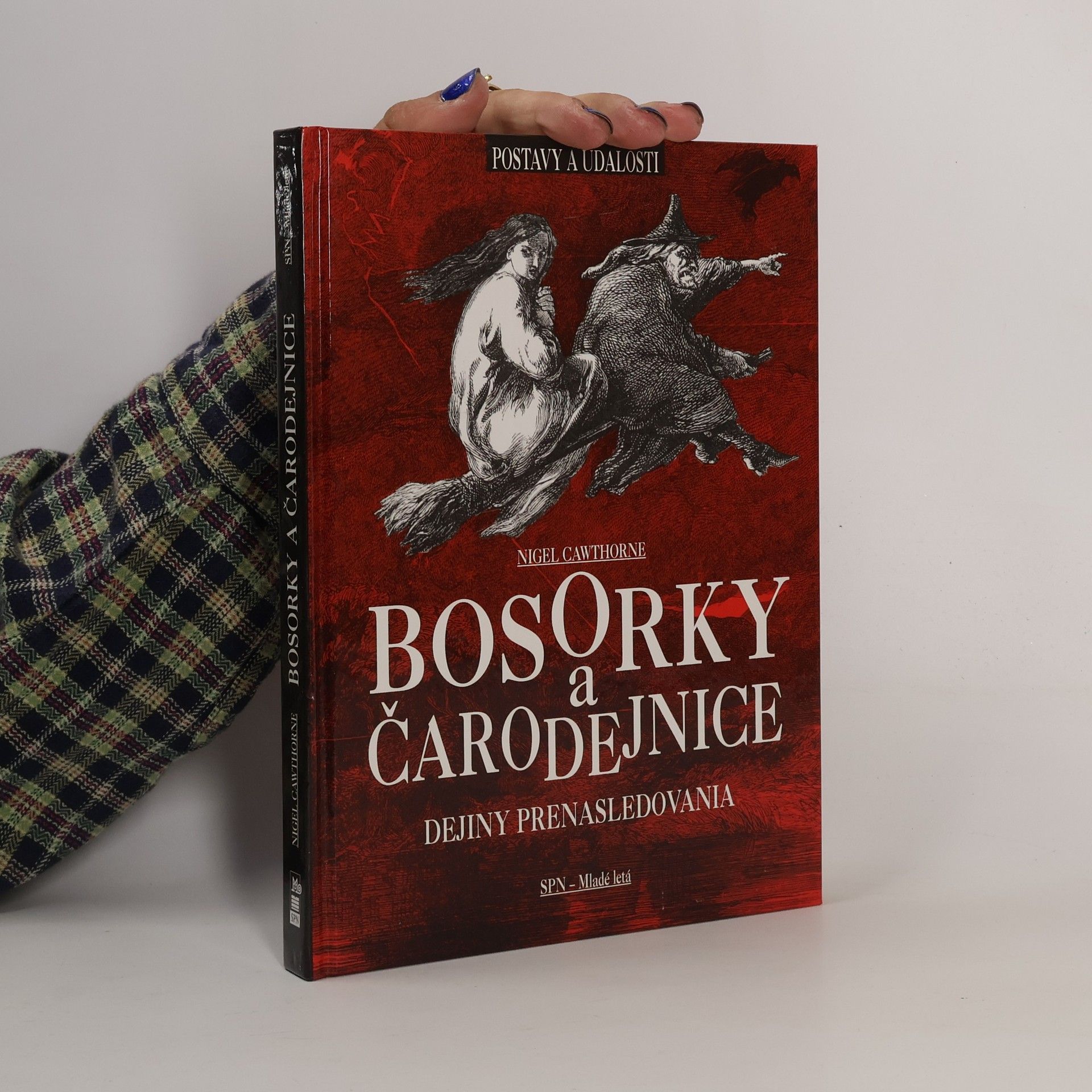 Nigel Cawthorne Bosorky a čarodejnice: Dejiny prenasledovania