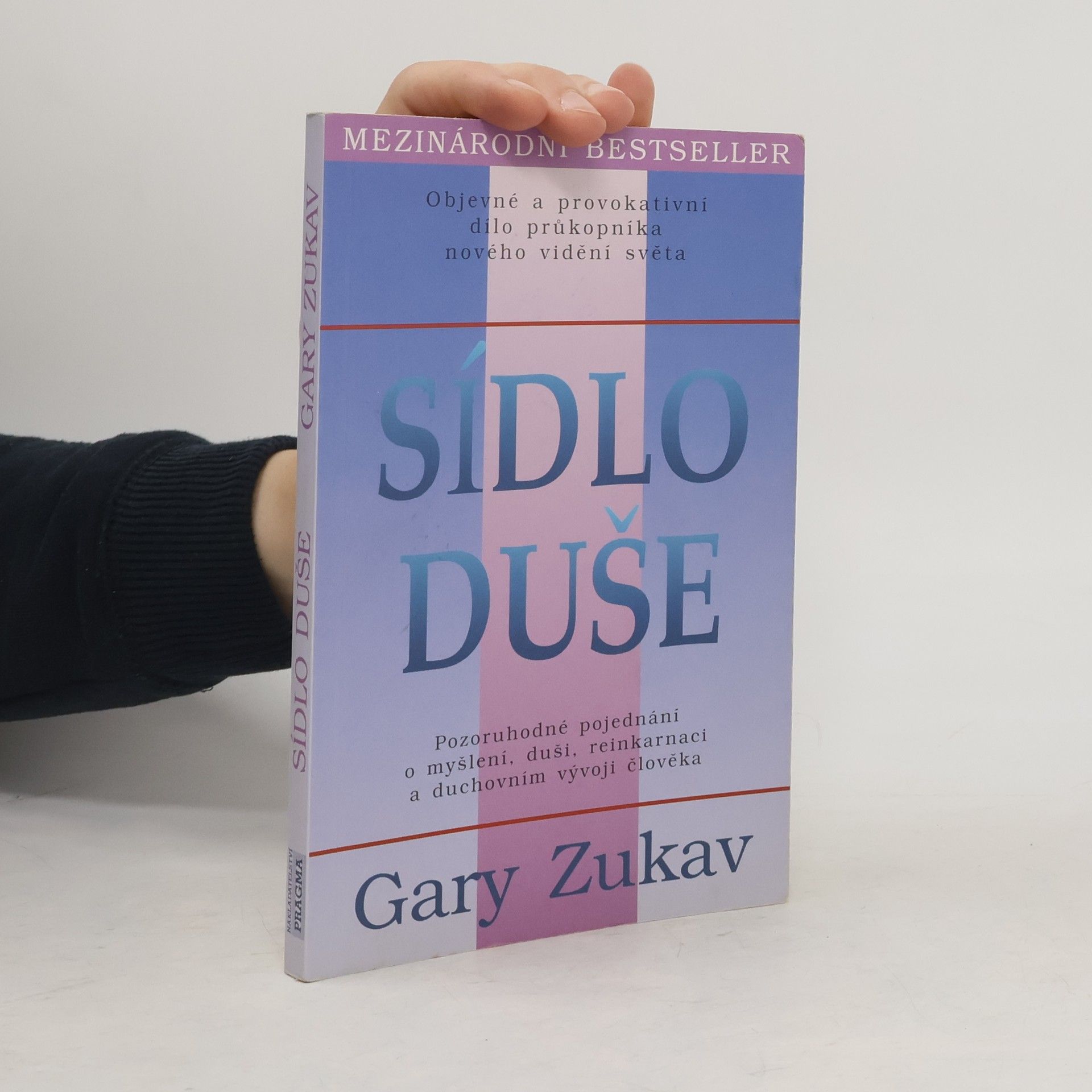 Gary Zukav Sídlo duše