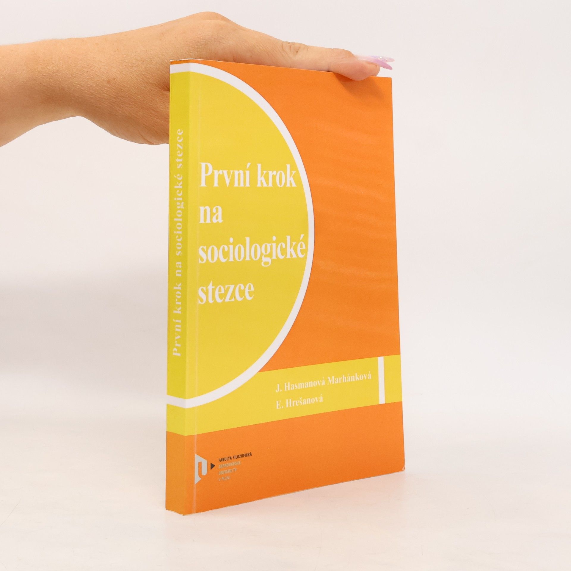 Ema Hrešanová První krok na sociologické stezce