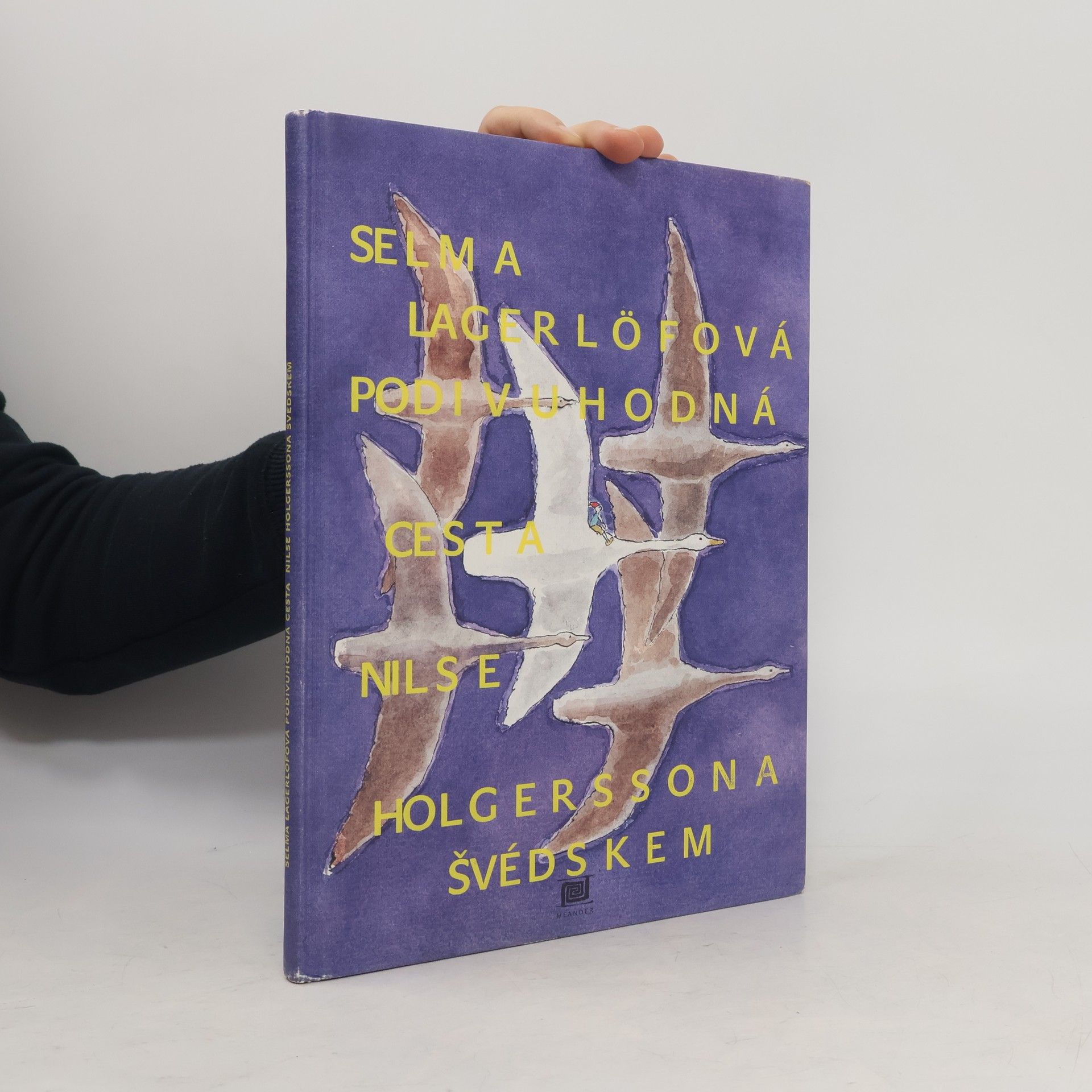 Selma Lagerlöf Podivuhodná cesta Nilse Holgerssona Švédskem